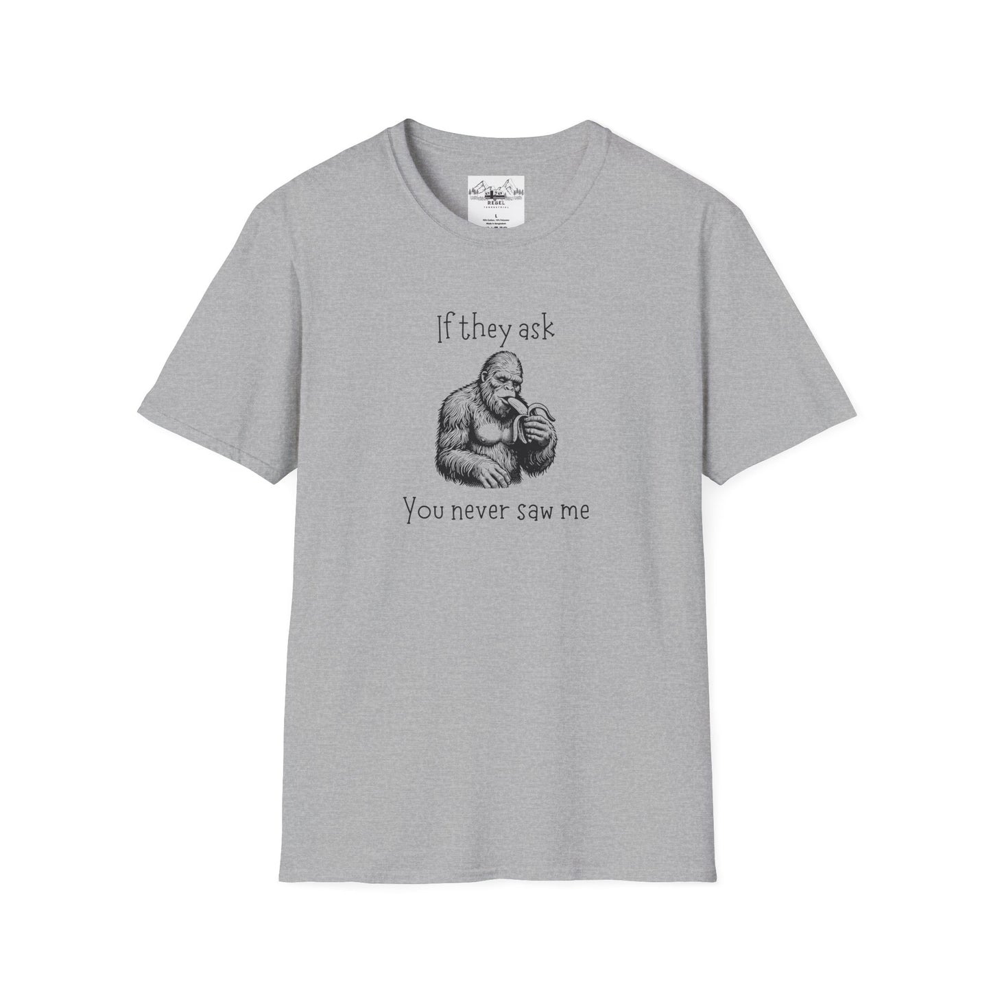 If They Ask You Never Saw Me – Bigfoot Banana T-Shirt | Unisex Softstyle Tee