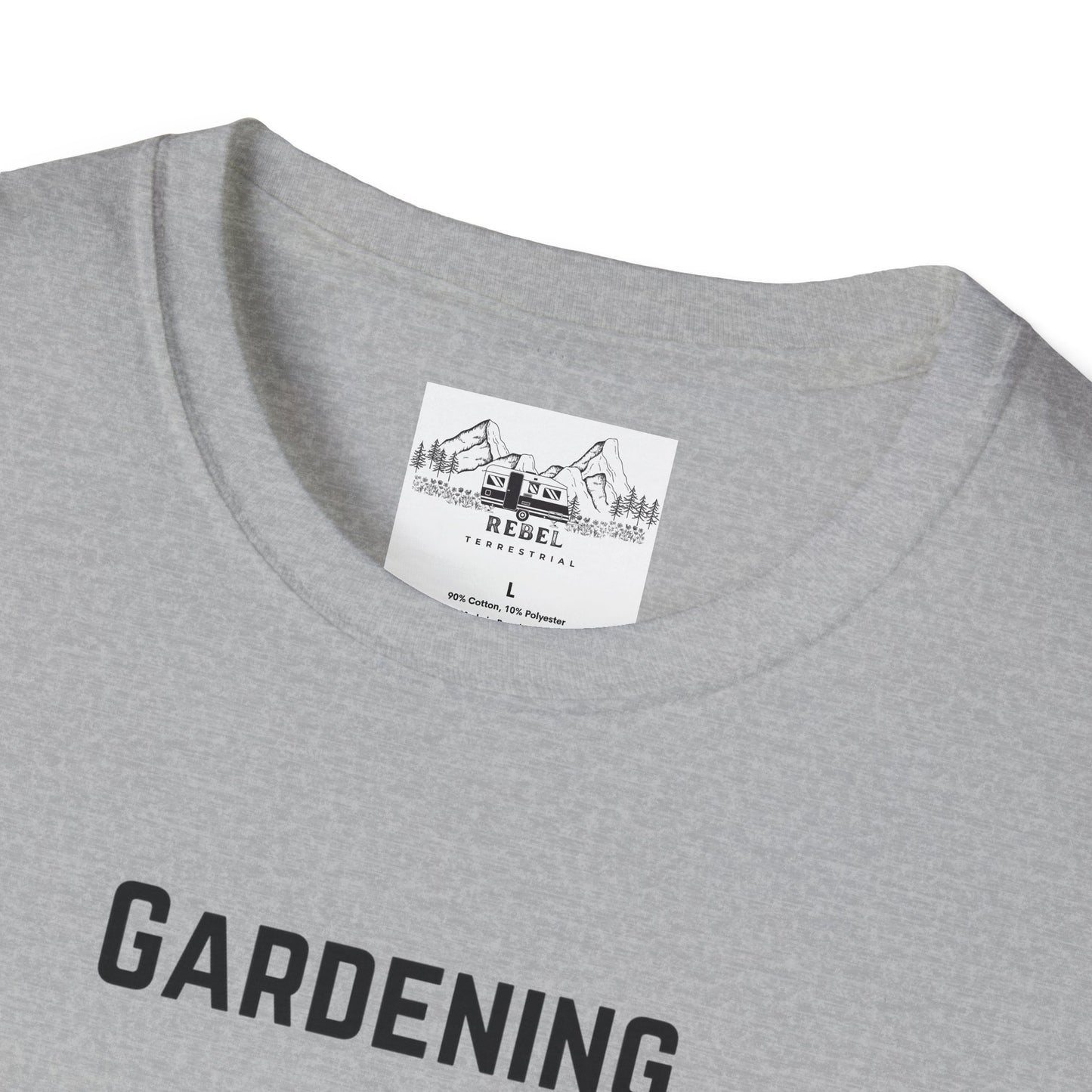 Gardening, It Comes in Handy When You Need to Hide the Bodies - Unisex Softstyle T-Shirt