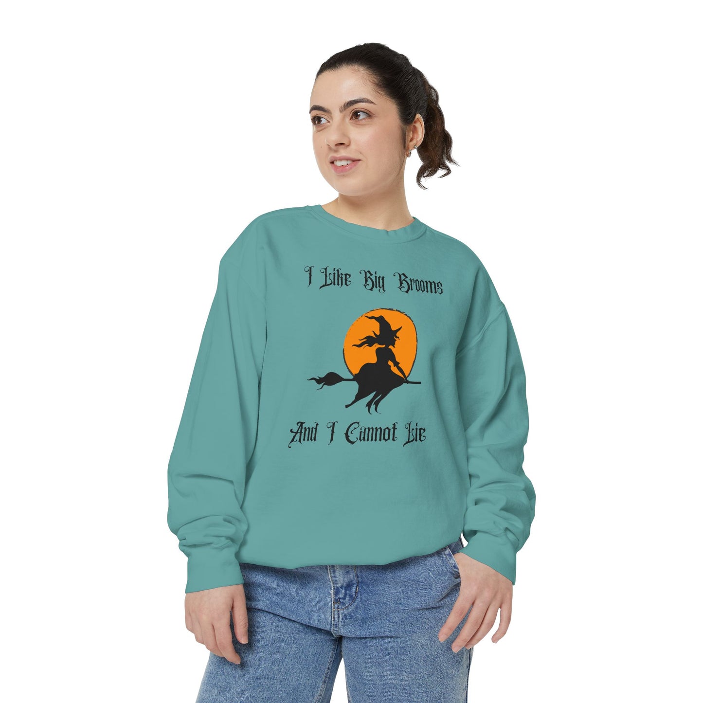 "I Like Big Brooms" Gothic Witch Unisex Garment-Dyed Sweatshirt