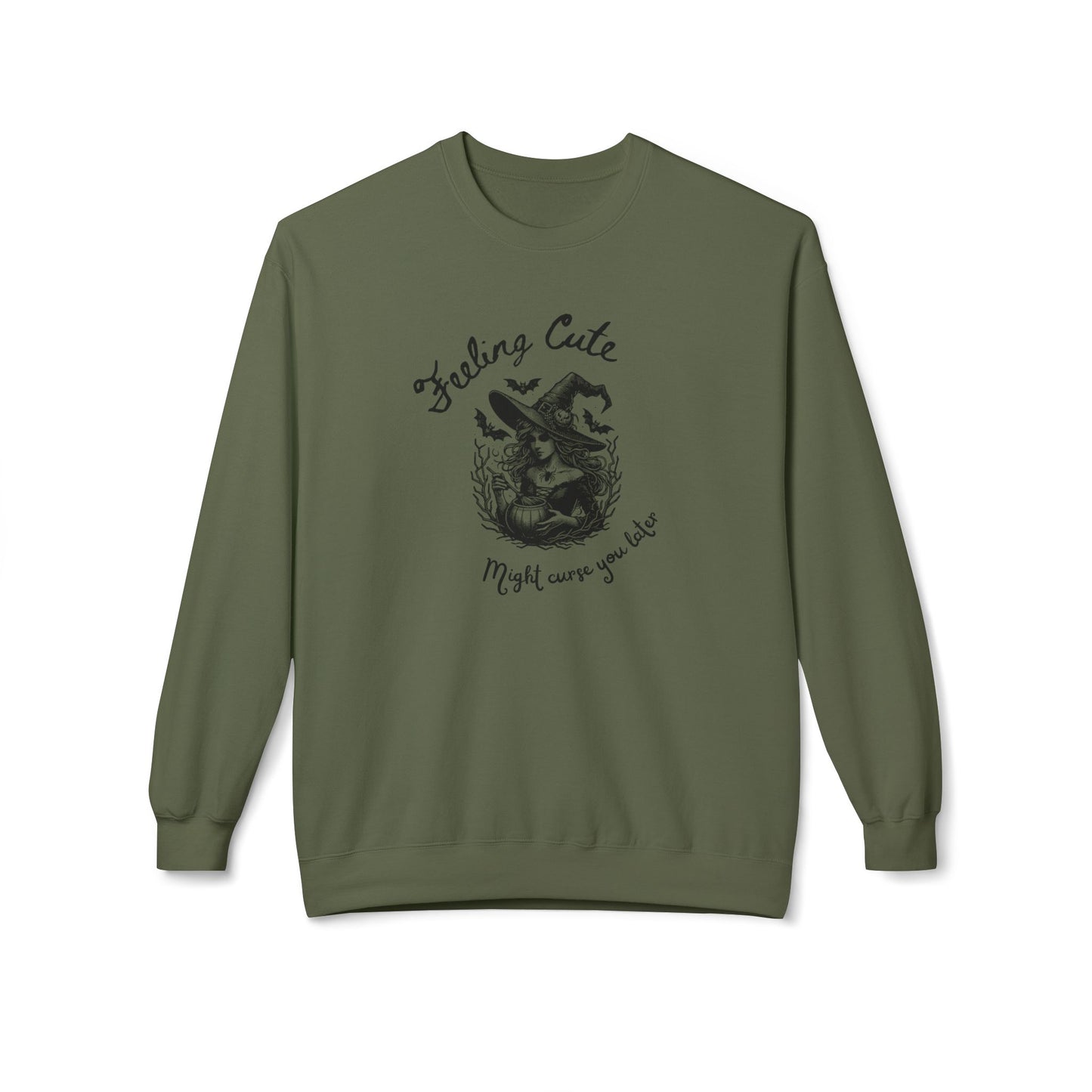 Feeling Cute, Might Curse You Later Sweatshirt