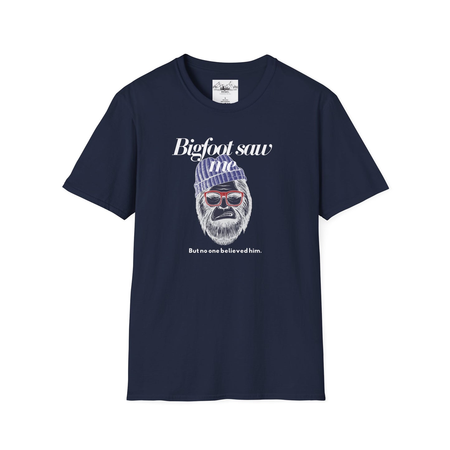Bigfoot Saw Me But No One Believed Him – Hipster Bigfoot T-Shirt | Unisex Softstyle Tee