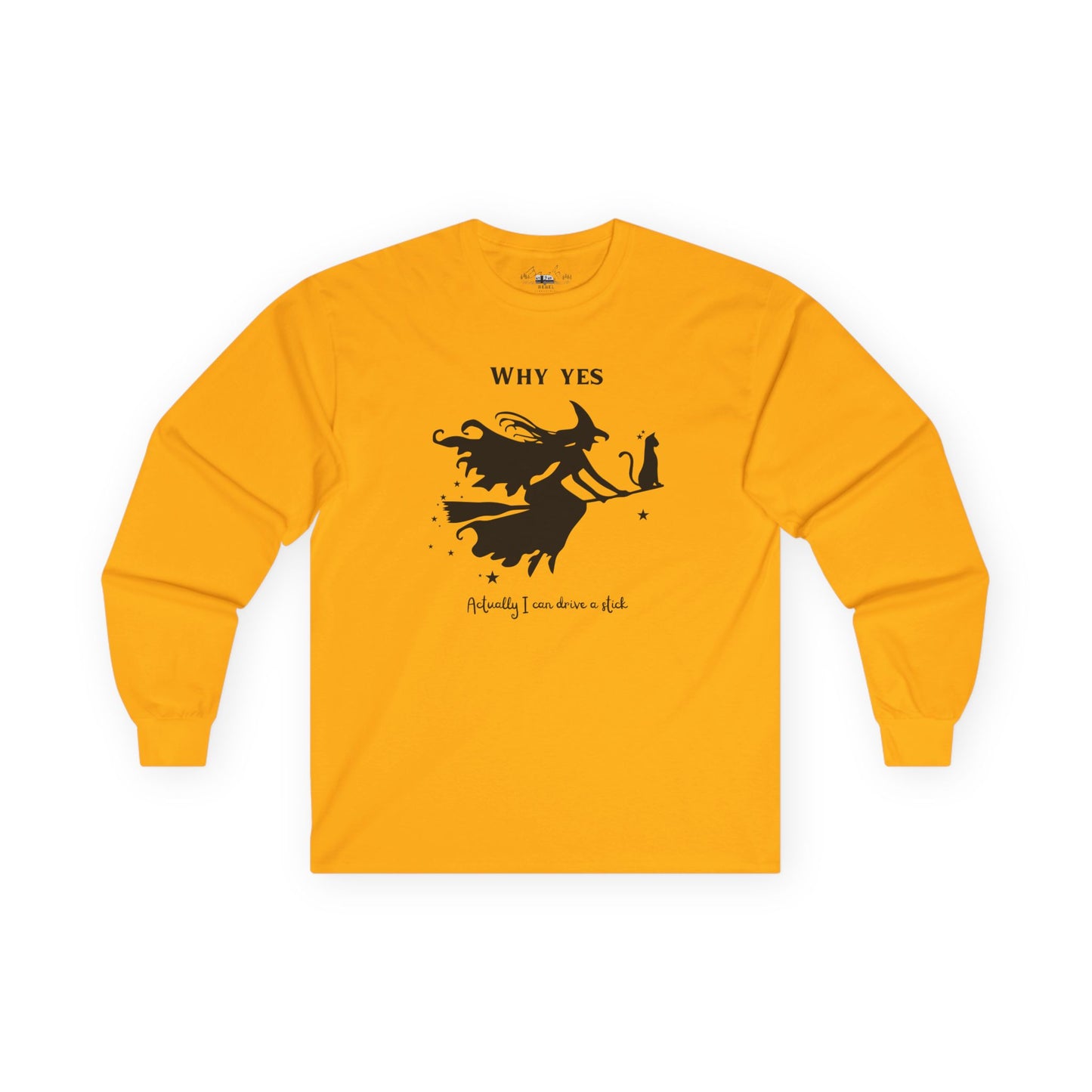 Why, Yes I Actually Can Drive a Stick Long Sleeve Tee