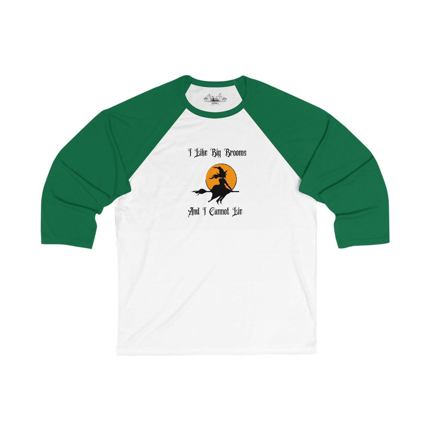 "I Like Big Brooms" Gothic Witch Unisex 3/4 Sleeve Baseball Tee