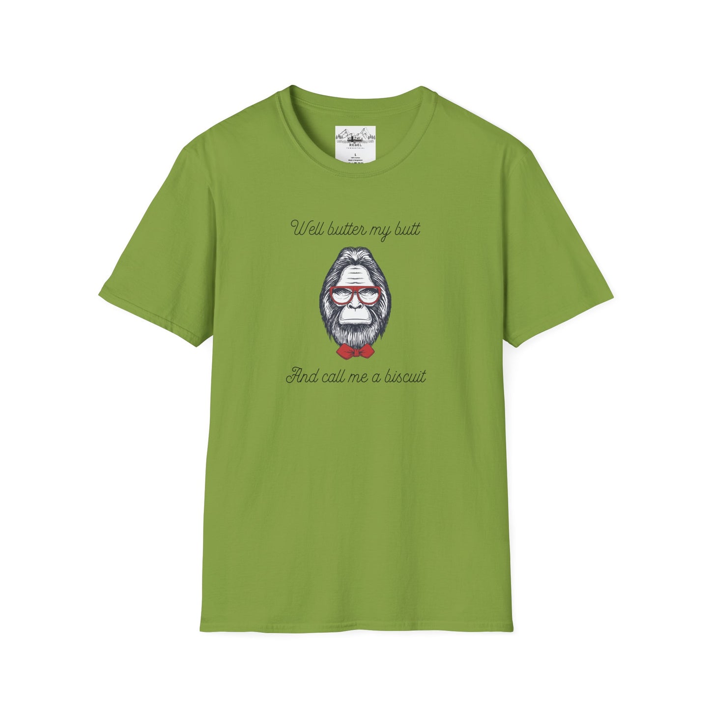 Well Butter My Butt and Call Me a Biscuit – Bigfoot T-Shirt | Unisex Softstyle Tee