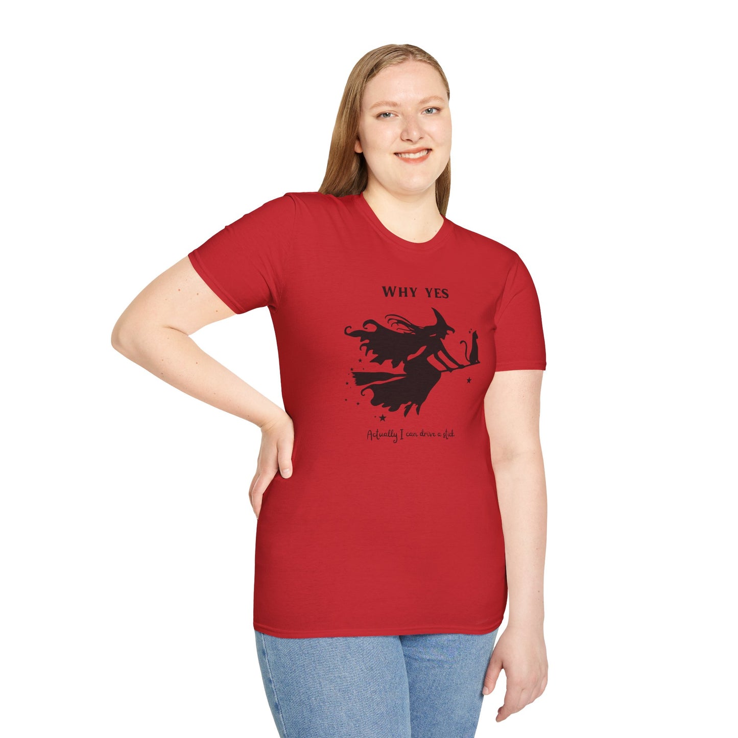 Why, Yes I Actually Can Drive a Stick T-Shirt