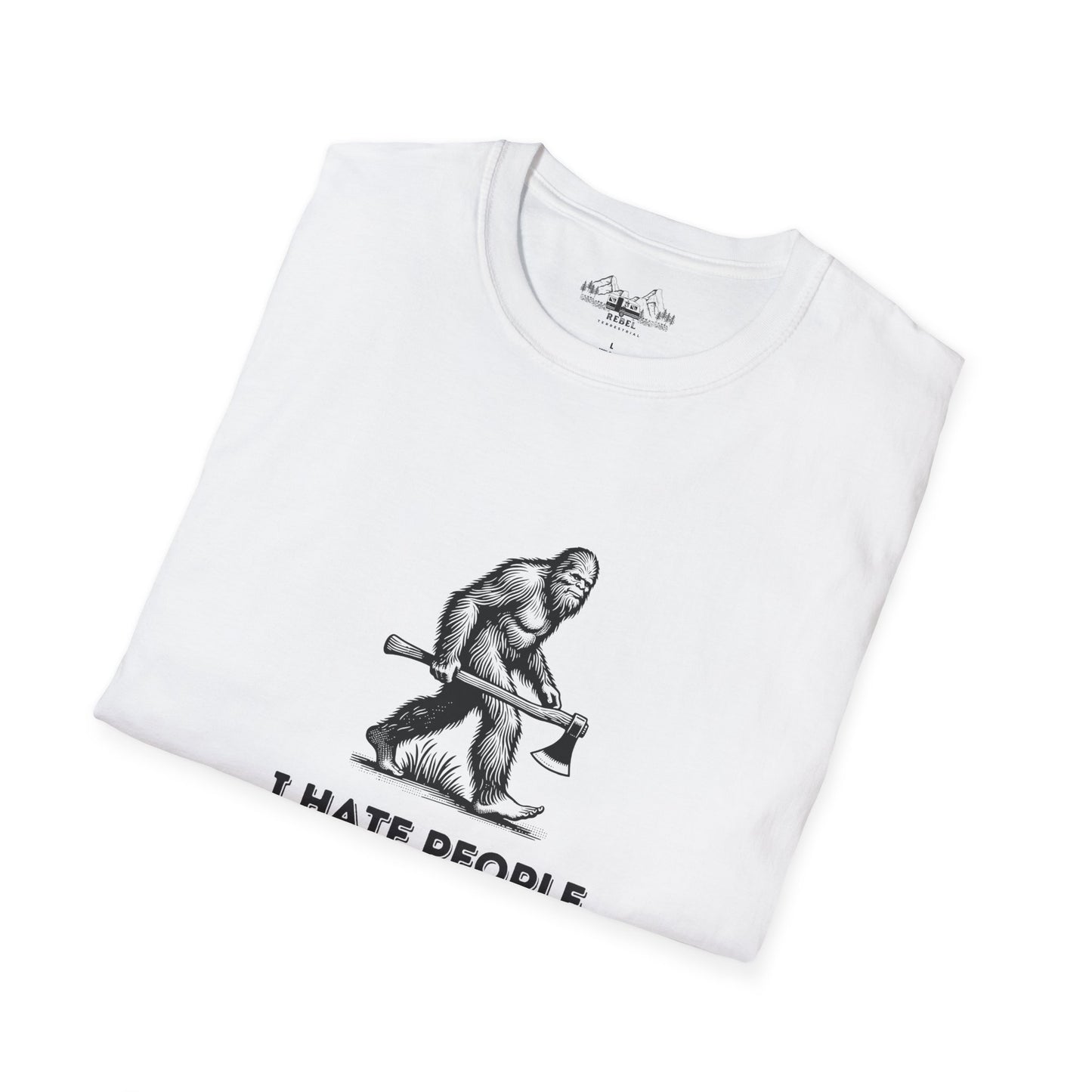 Bigfoot with Axe – "I Hate People" Unisex Softstyle T-Shirt