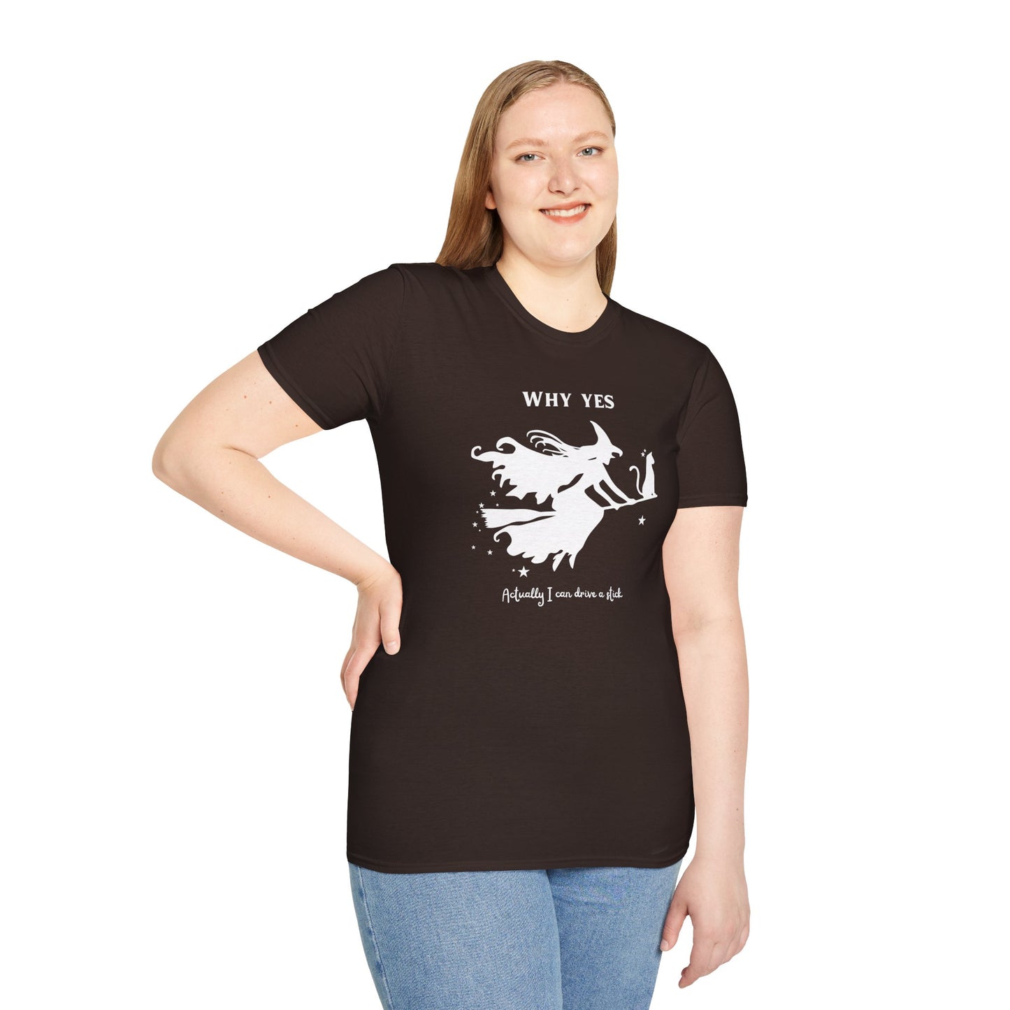 Why, Yes I Actually Can Drive a Stick T-Shirt