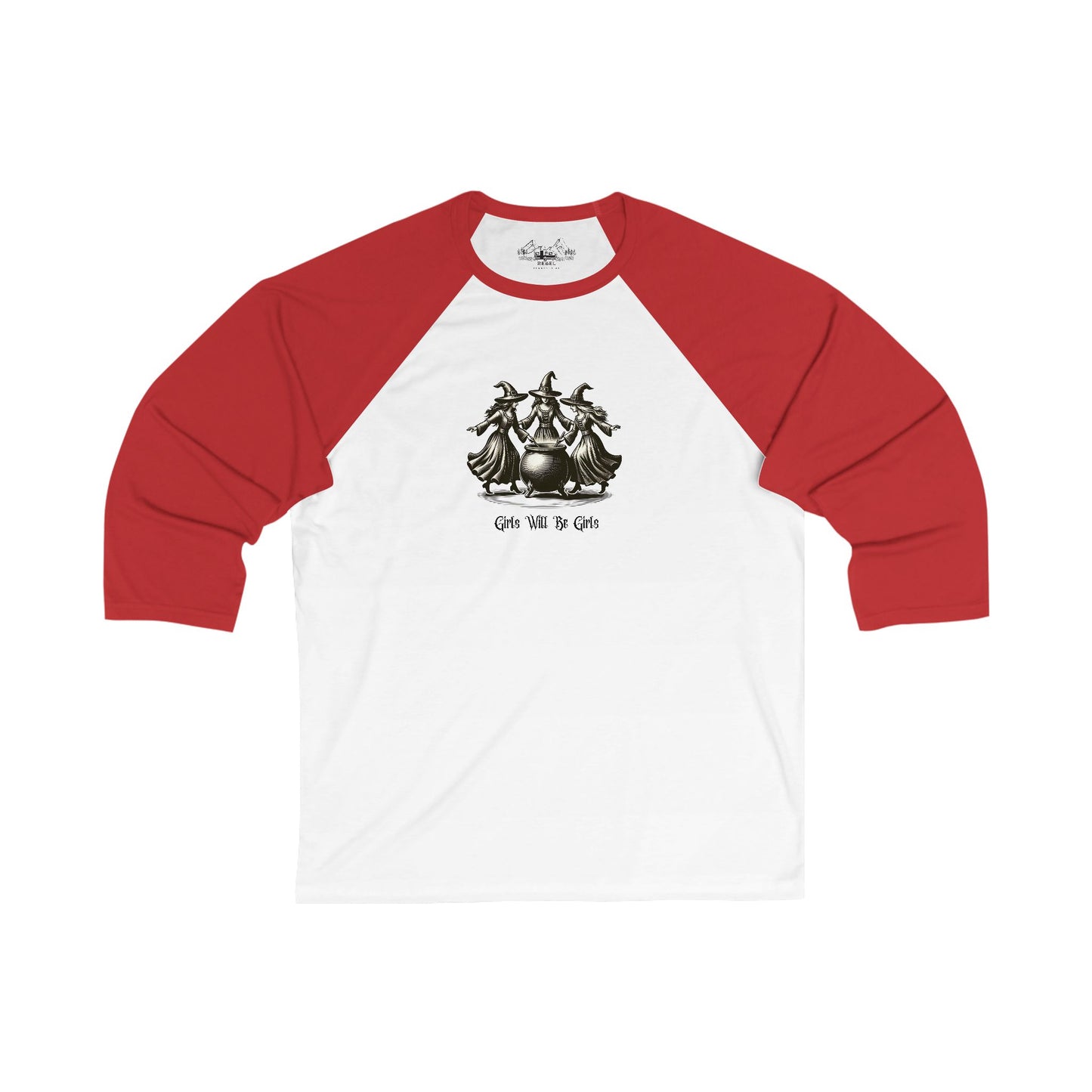 "Girls Will Be Girls" Witches Unisex 3/4 Sleeve Baseball Tee
