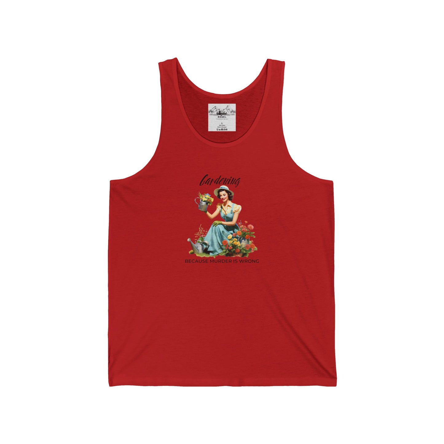 Gardening Because Murder is Wrong β Unisex Tank Top