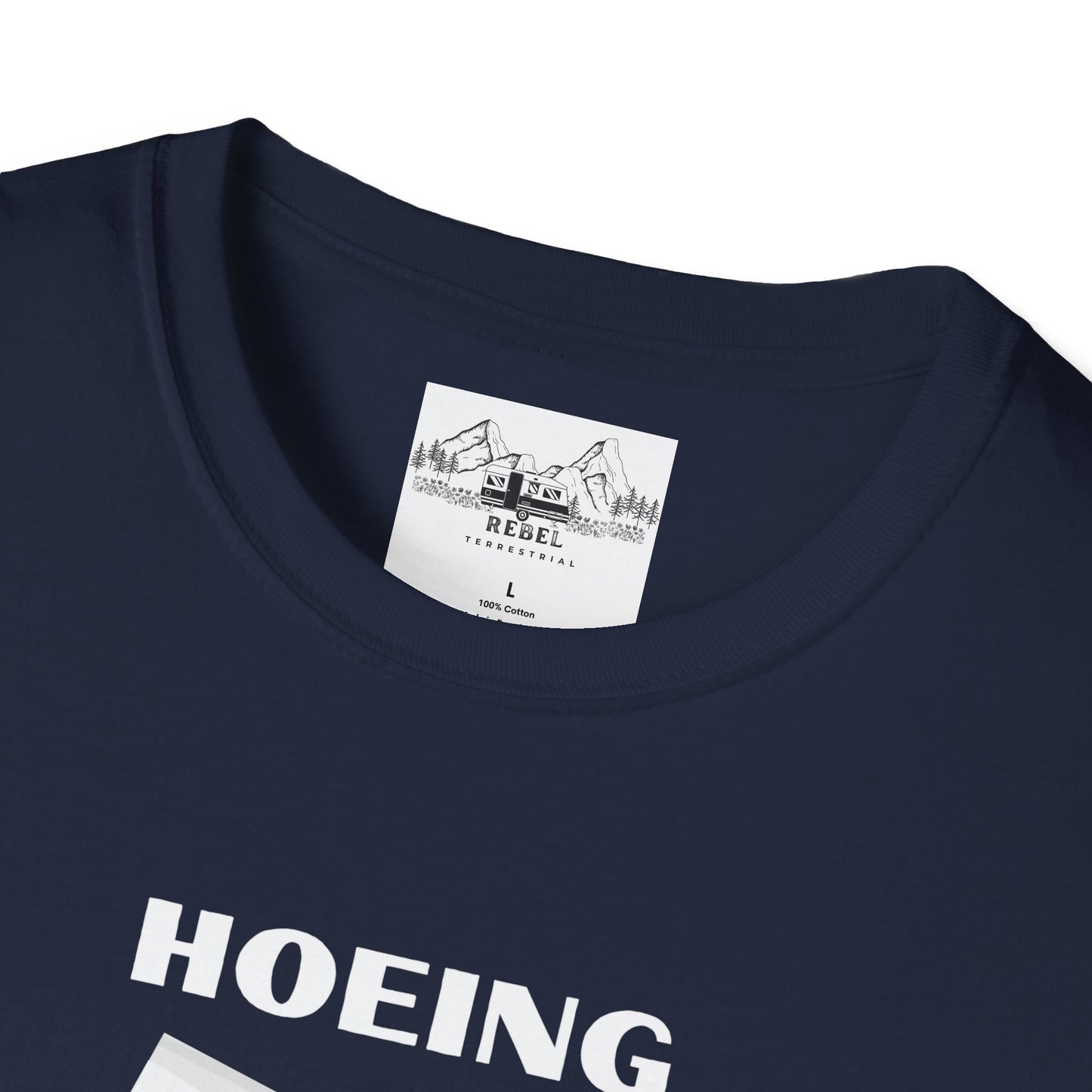 "Hoeing Ain't Easy" – Funny Gardening T-Shirt