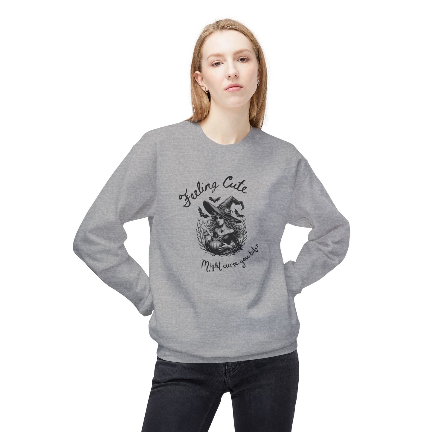 Feeling Cute, Might Curse You Later Sweatshirt