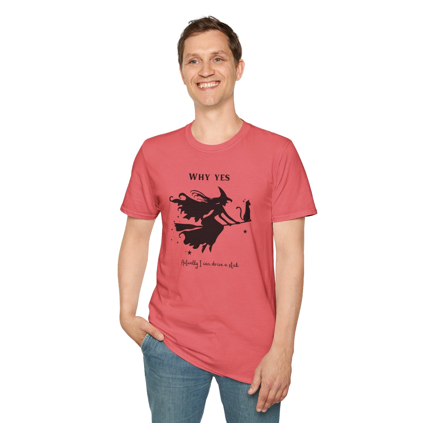 Why, Yes I Actually Can Drive a Stick T-Shirt