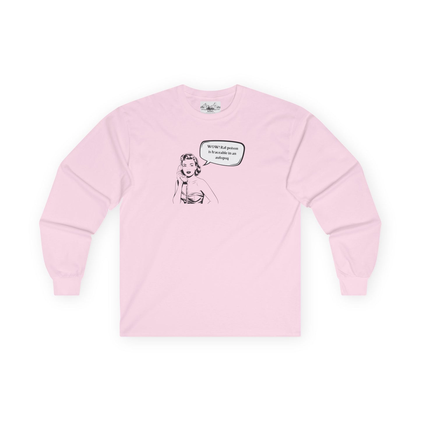 "WOW! Rat Poison is Traceable in an Autopsy" – Vintage-Inspired Long Sleeve Tee