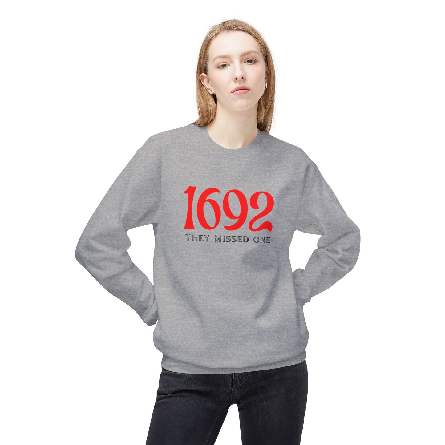 They Missed One Sweatshirt - Unisex Crewneck