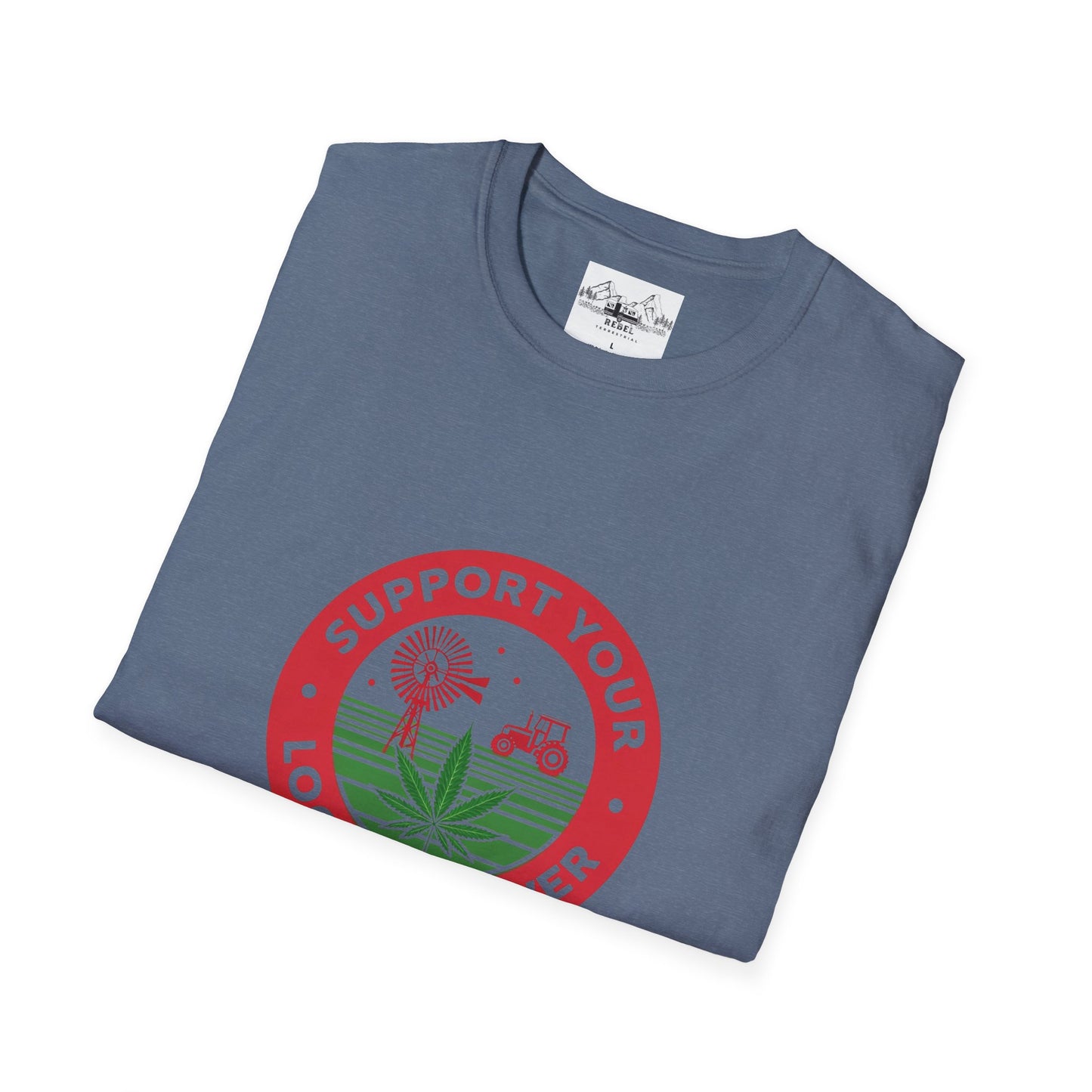 Support Your Local Grower T-Shirt – Unisex Softstyle Tee for Cannabis Advocates & Farm Fans
