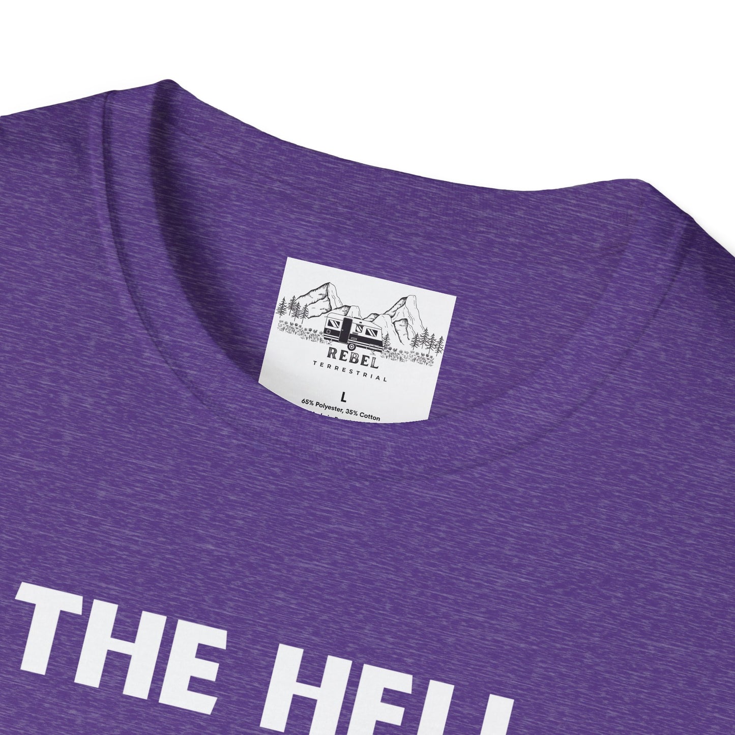 The Hell I Won’t Sasquatch T-Shirt – Unisex Softstyle Tee