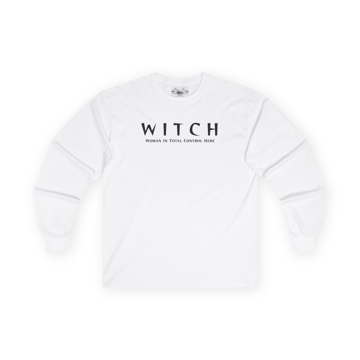 WITCH - Woman In Total Control Here Unisex Long Sleeve Tee