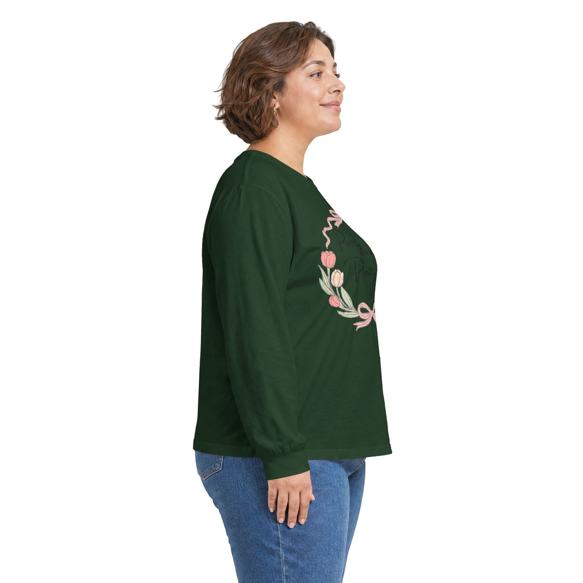 Pretty is as Pretty does Long Sleeve Tee