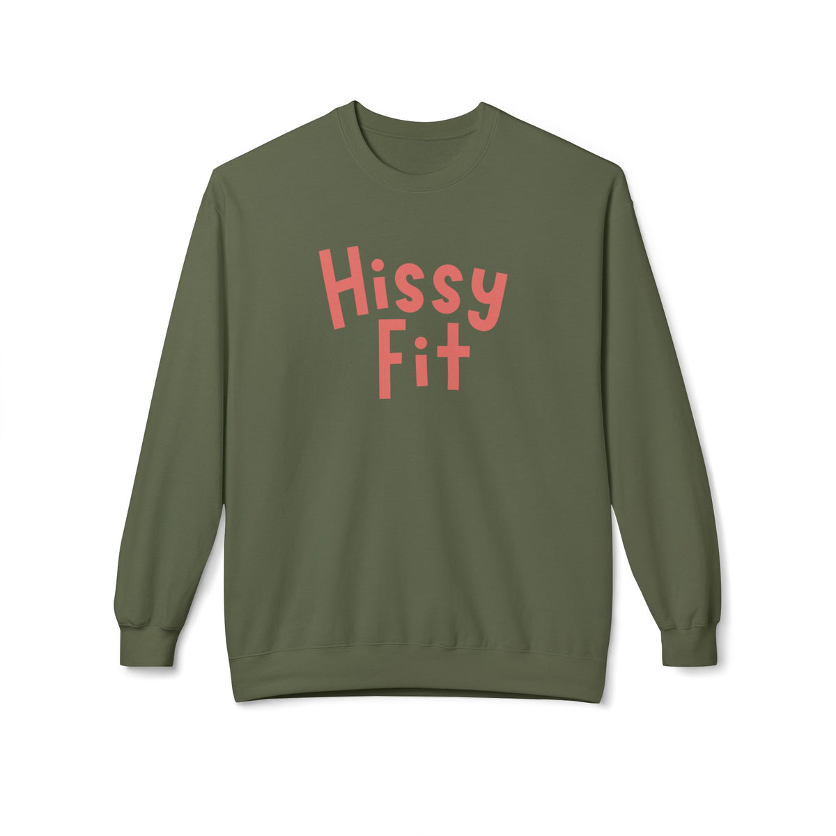 Hissy Fit Crewneck Sweatshirt – Funny Southern Saying