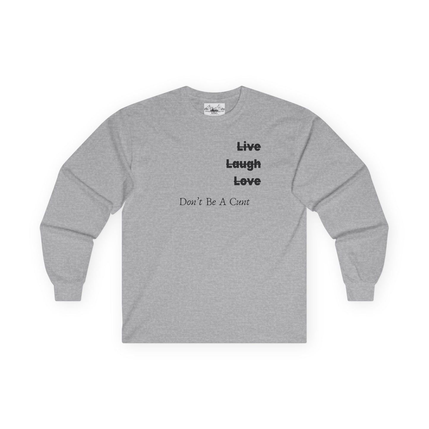 "Live / Laugh / Love" Subversive Long Sleeve Tee – Minimalist Humor