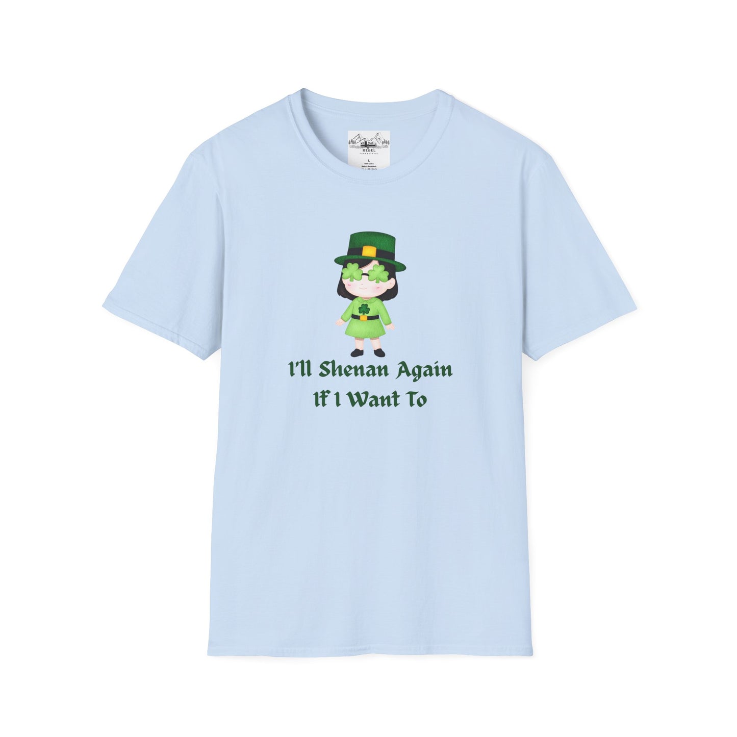 "I'll Shenan Again" St. Patrick's Day Crew Neck Tee