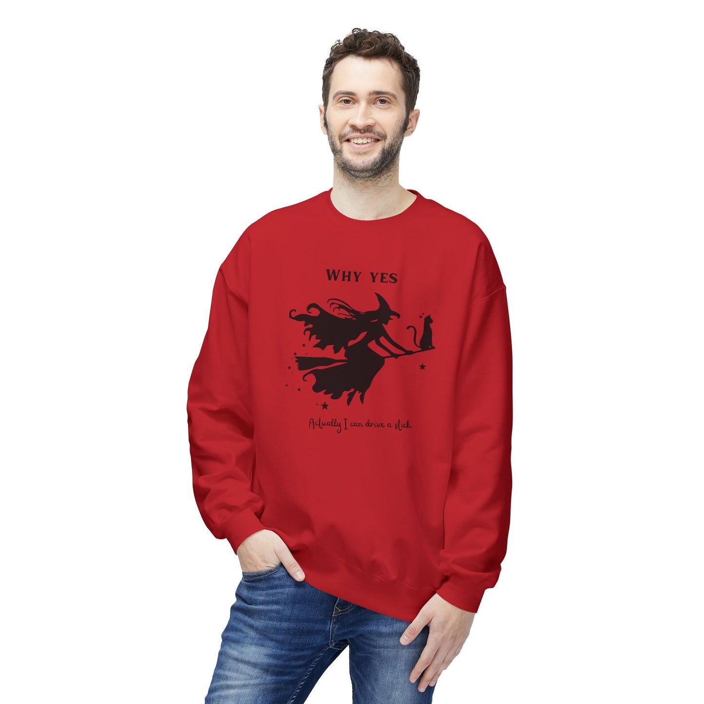 Why, Yes I Actually Can Drive a Stick Sweatshirt