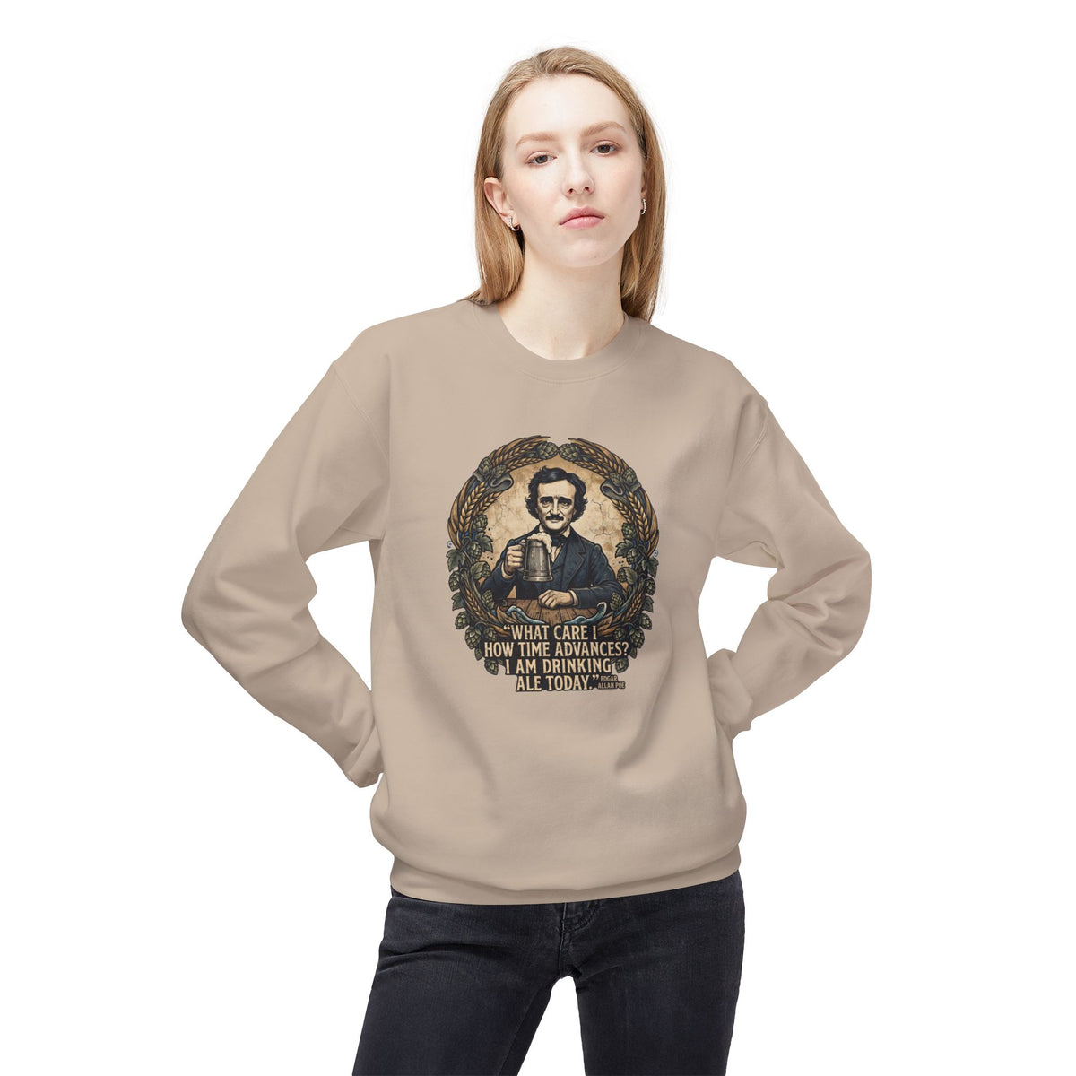 I Am Drinking Ale Today Edgar Allan Poe Crewneck Sweatshirt