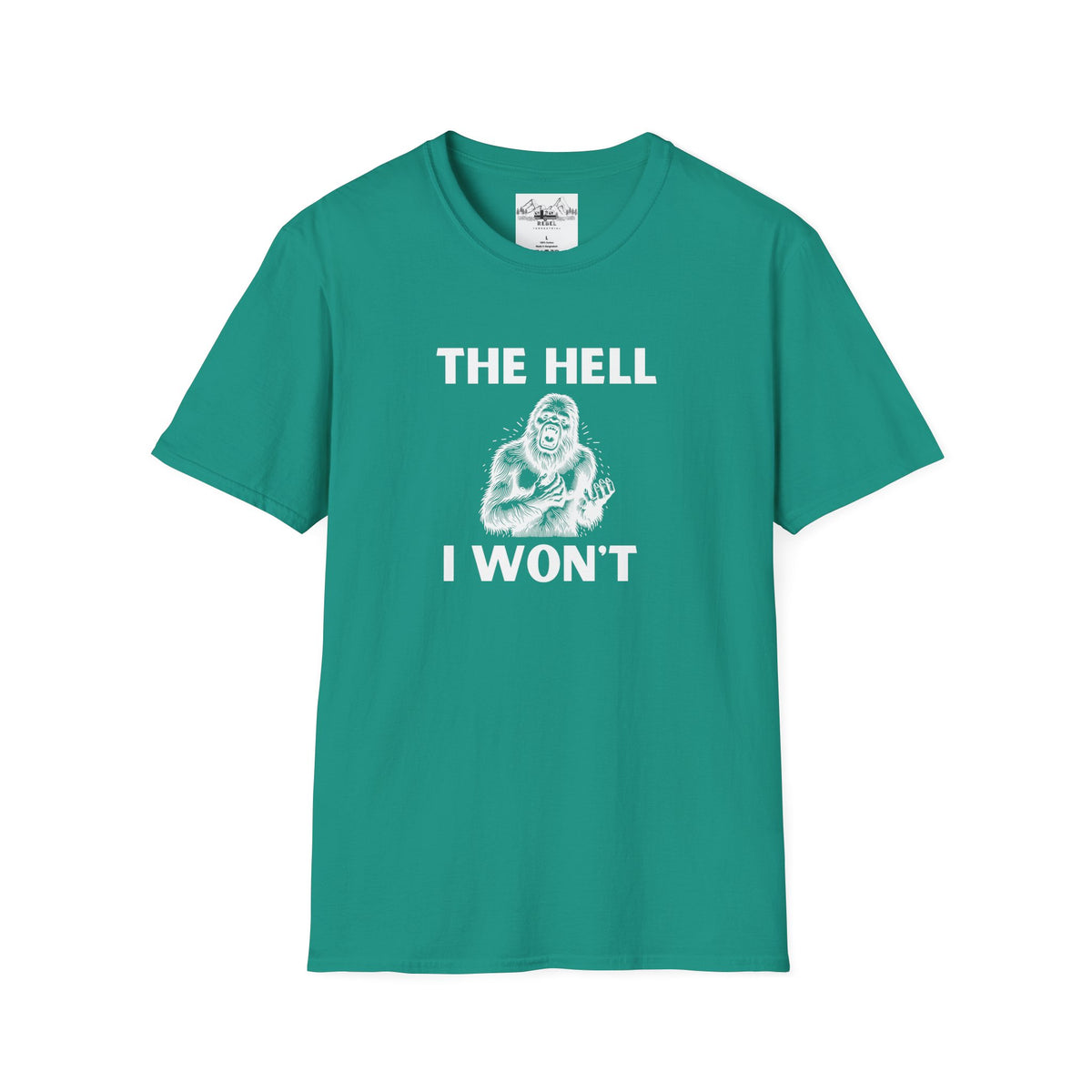 The Hell I Won’t Sasquatch Unisex Softstyle T-Shirt