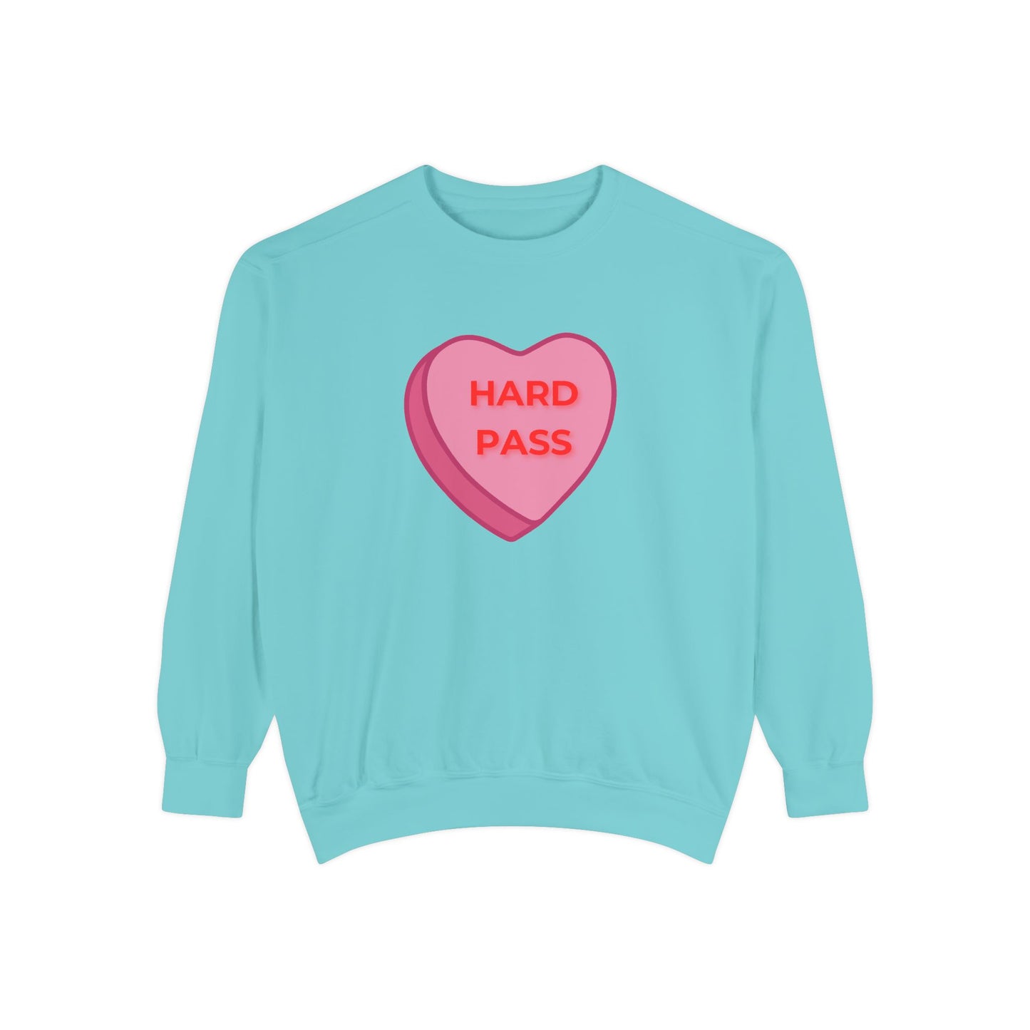 Hard Pass Candy Heart Color Blast Sweatshirt