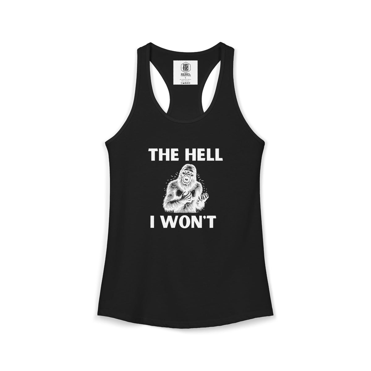 The Hell I Won’t Women’s Racerback Tank