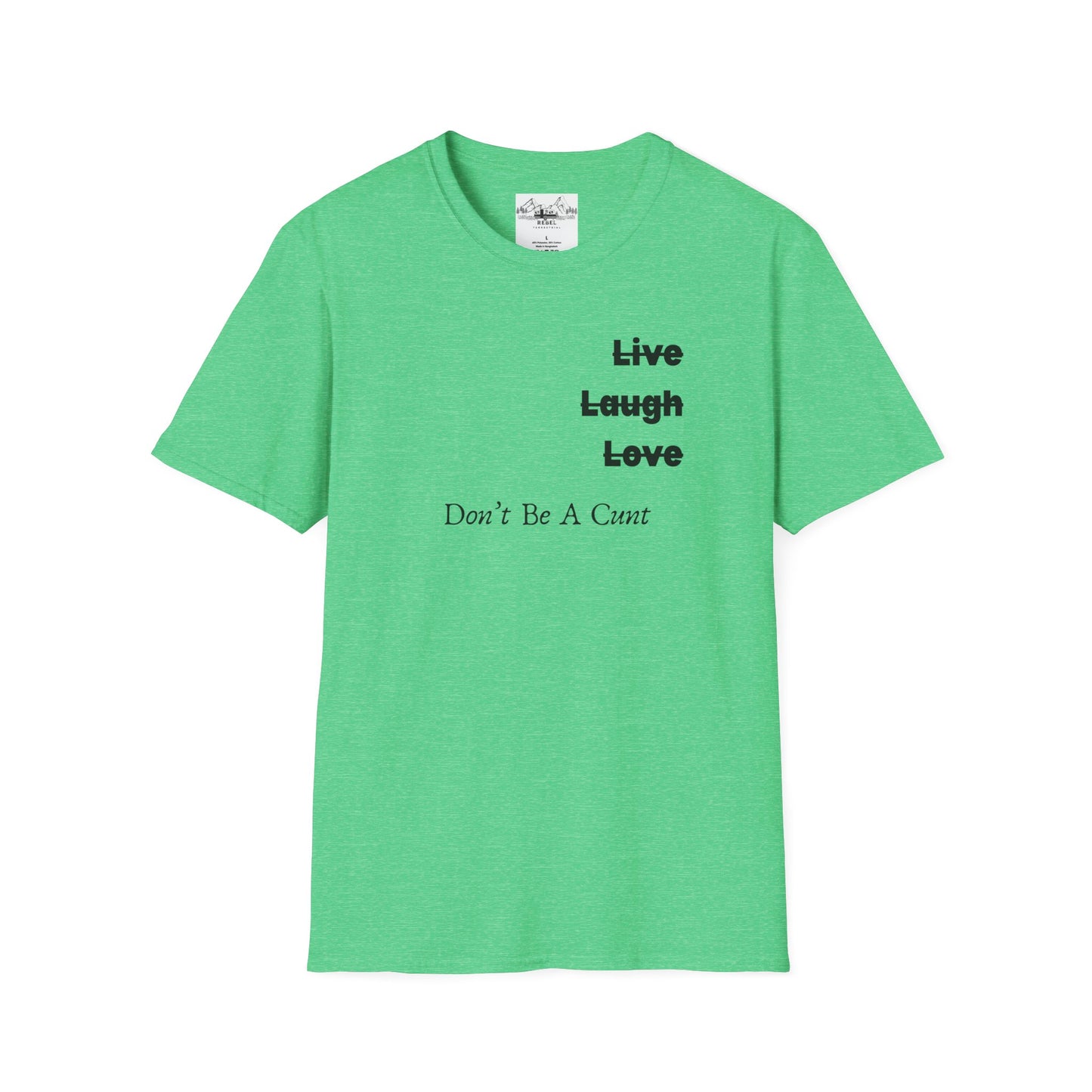 "Live Laugh Love" Subversive Graphic Tee – Wry Humor Statement
