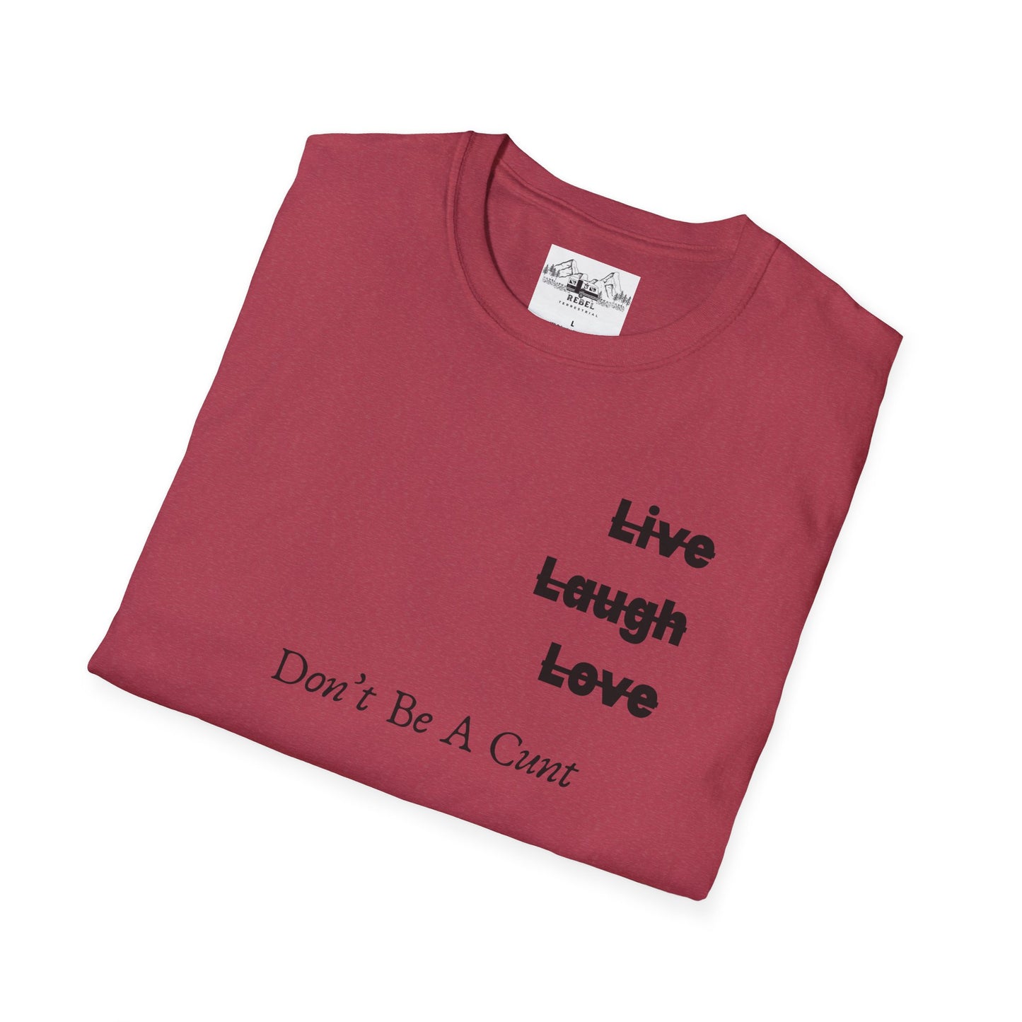 "Live Laugh Love" Subversive Graphic Tee – Wry Humor Statement