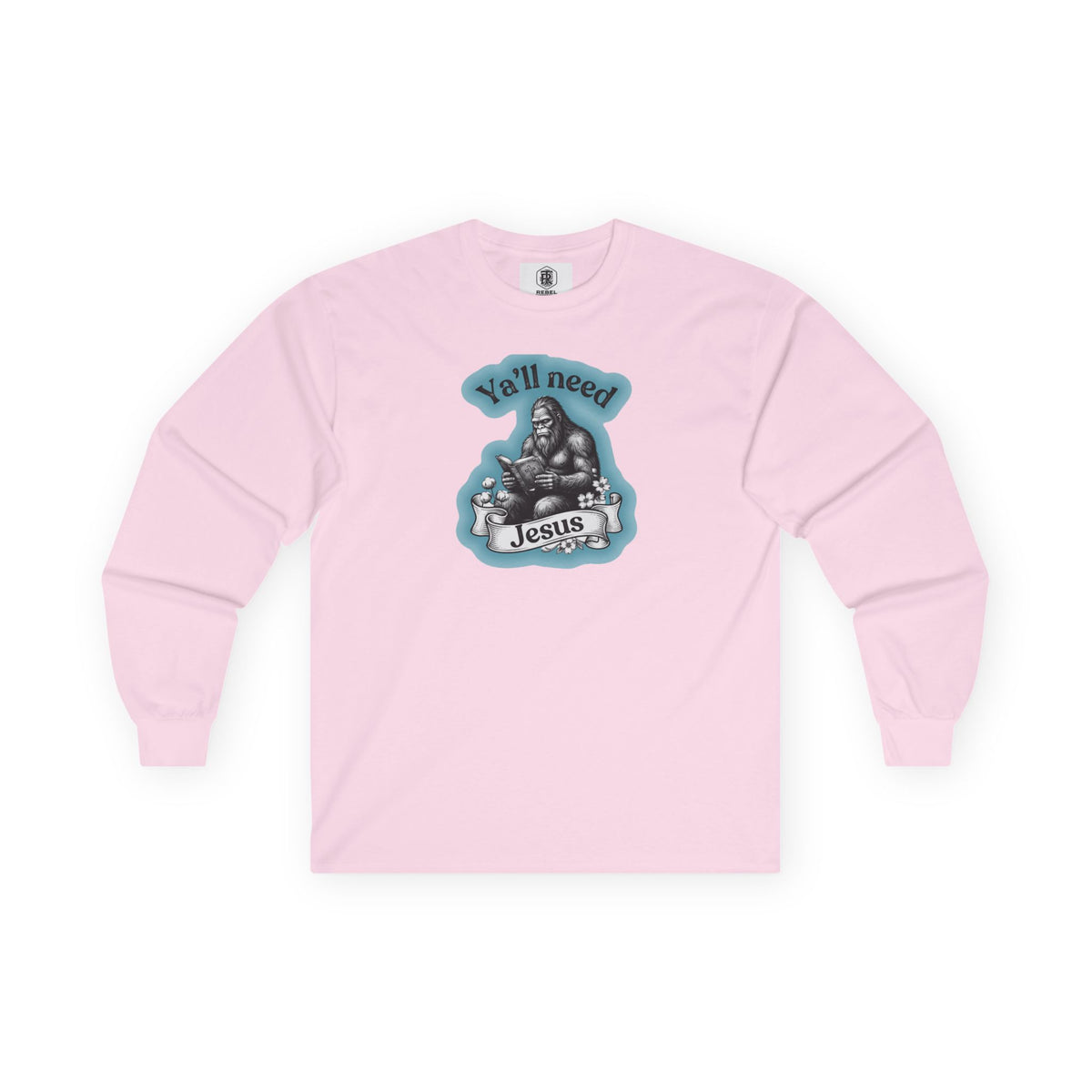 Y’all Need Jesus Bigfoot Long Sleeve Tee