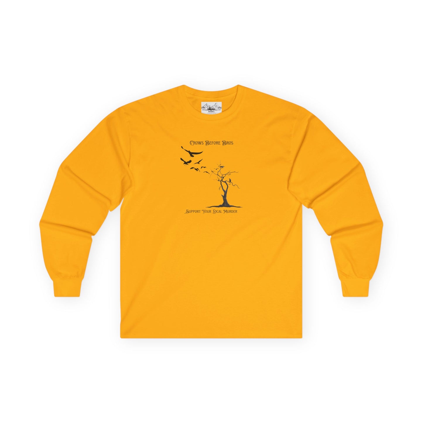 "Crows Before Bros" Unisex Ultra Cotton Long Sleeve Tee