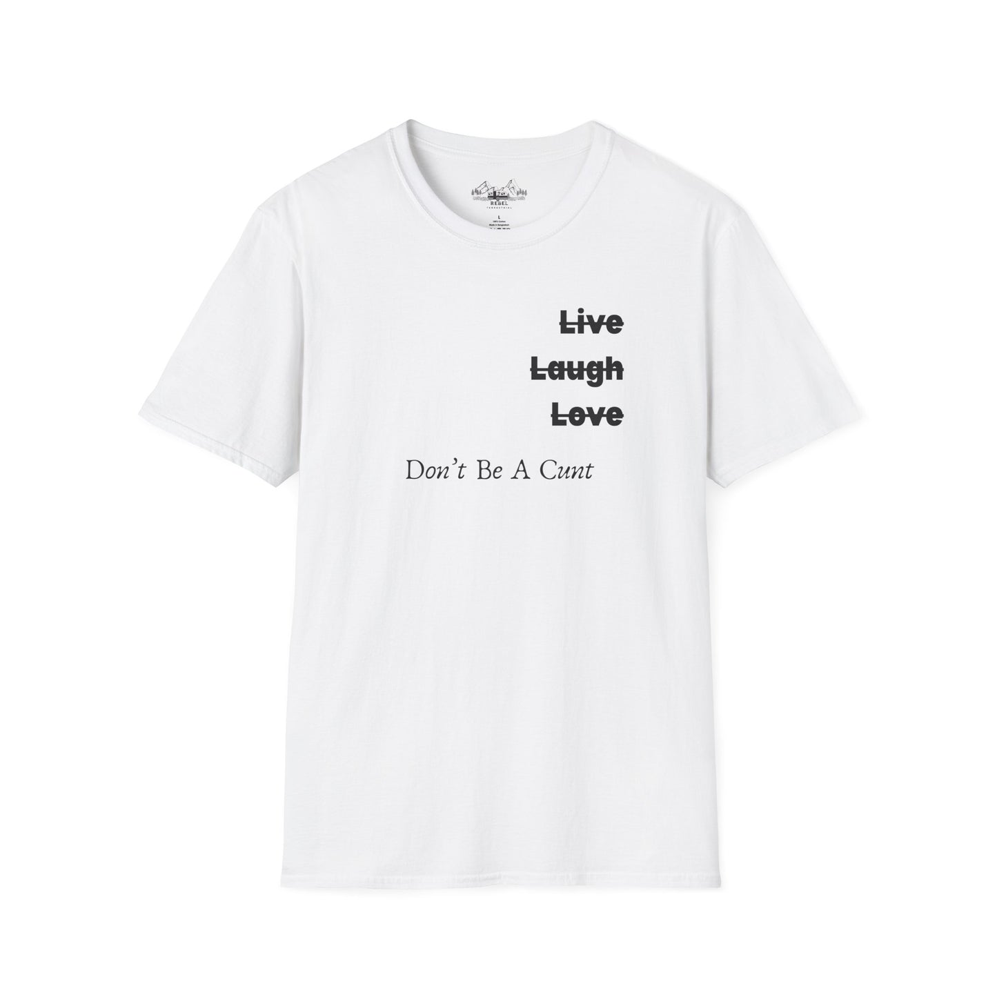 "Live Laugh Love" Subversive Graphic Tee – Wry Humor Statement