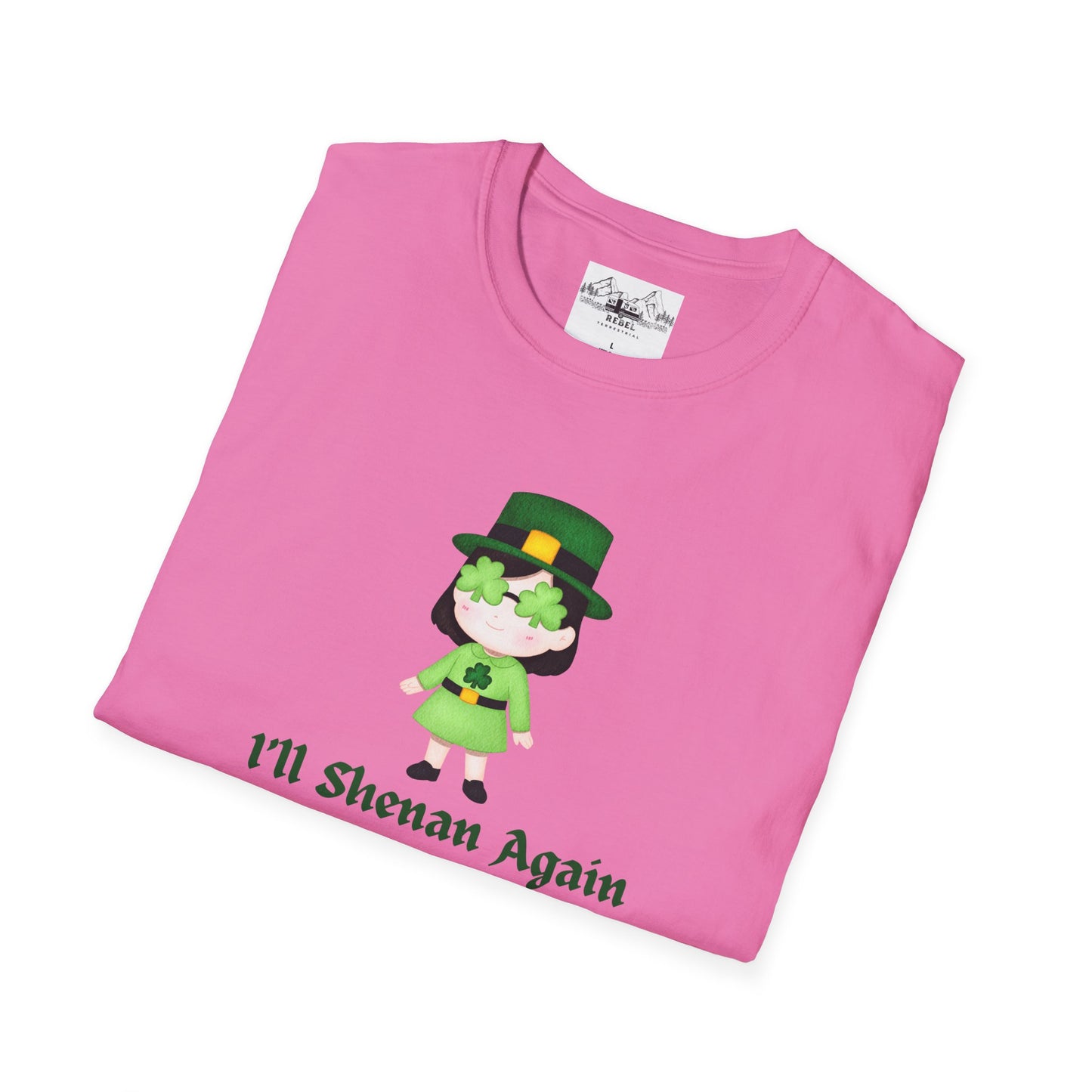 "I'll Shenan Again" St. Patrick's Day Crew Neck Tee