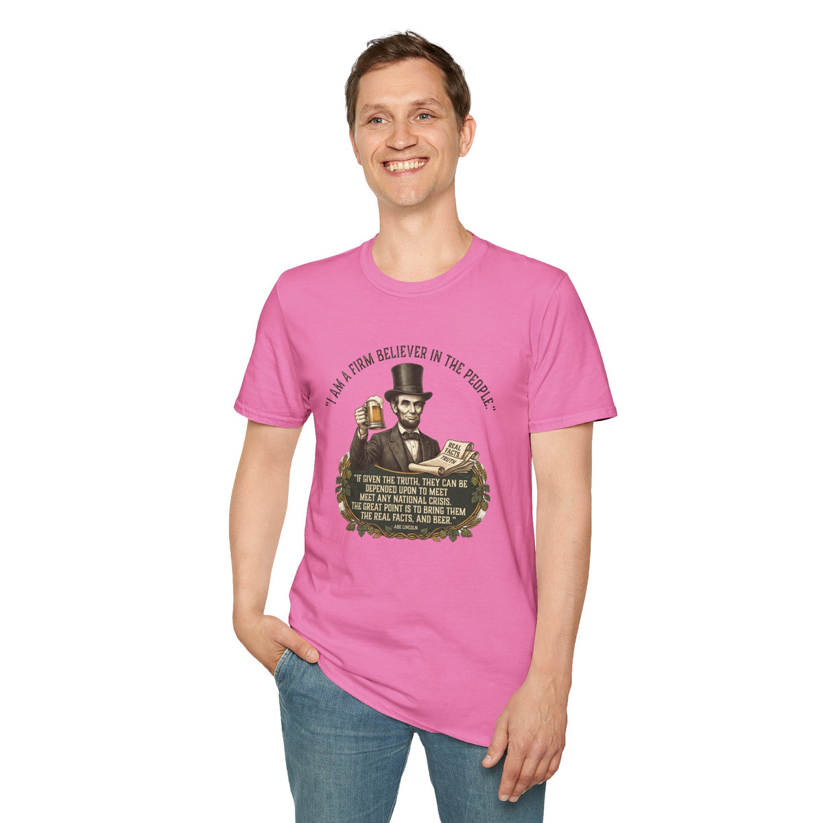 Firm Believer in the People... and Beer Lincoln T-Shirt