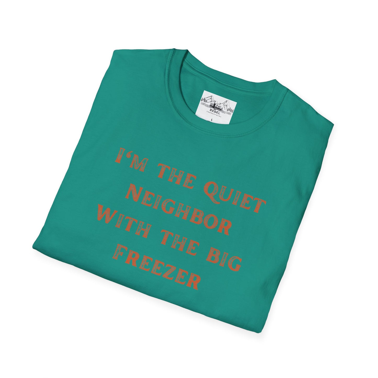 The Quiet Neighbor T-Shirt - Unisex Softstyle Tee