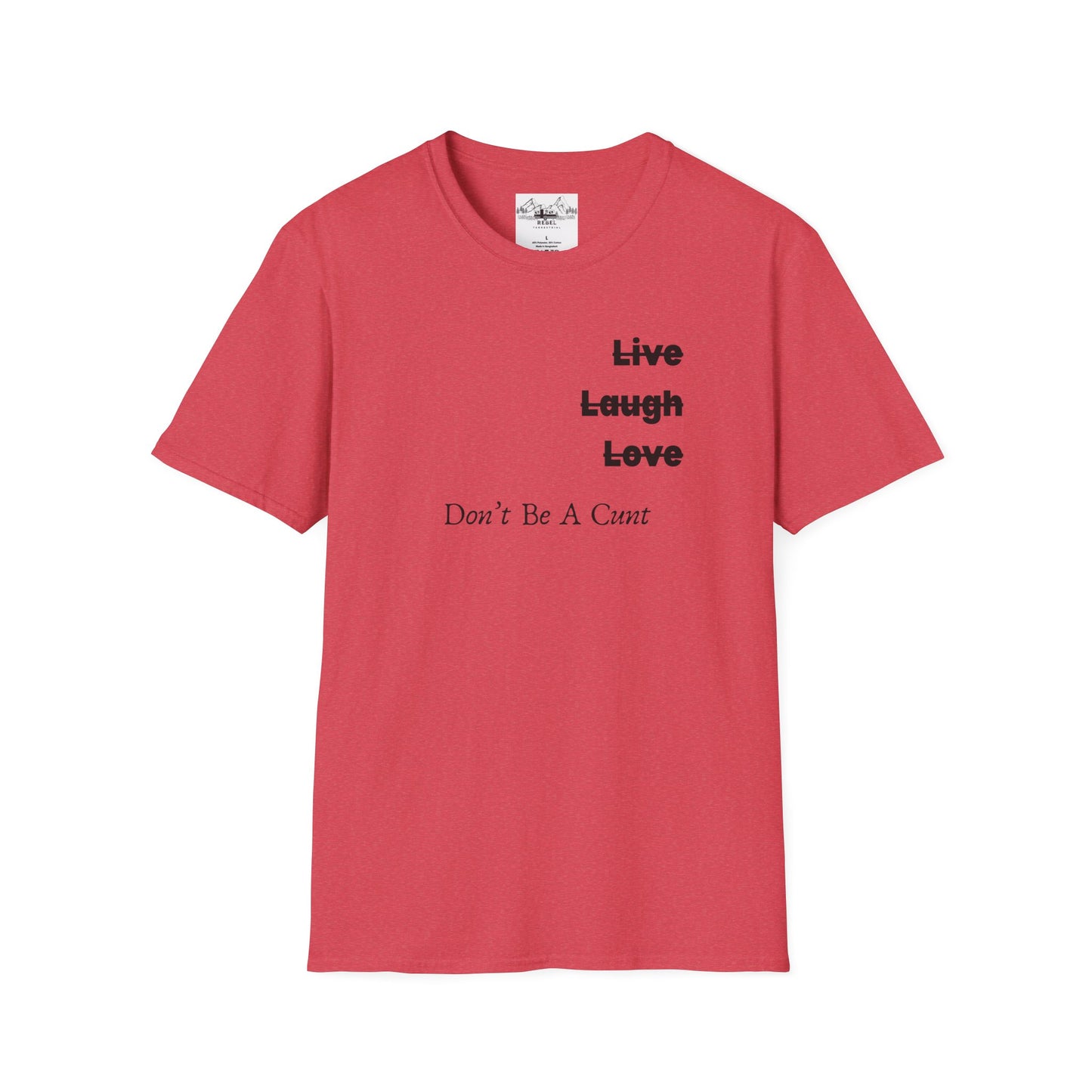 "Live Laugh Love" Subversive Graphic Tee – Wry Humor Statement