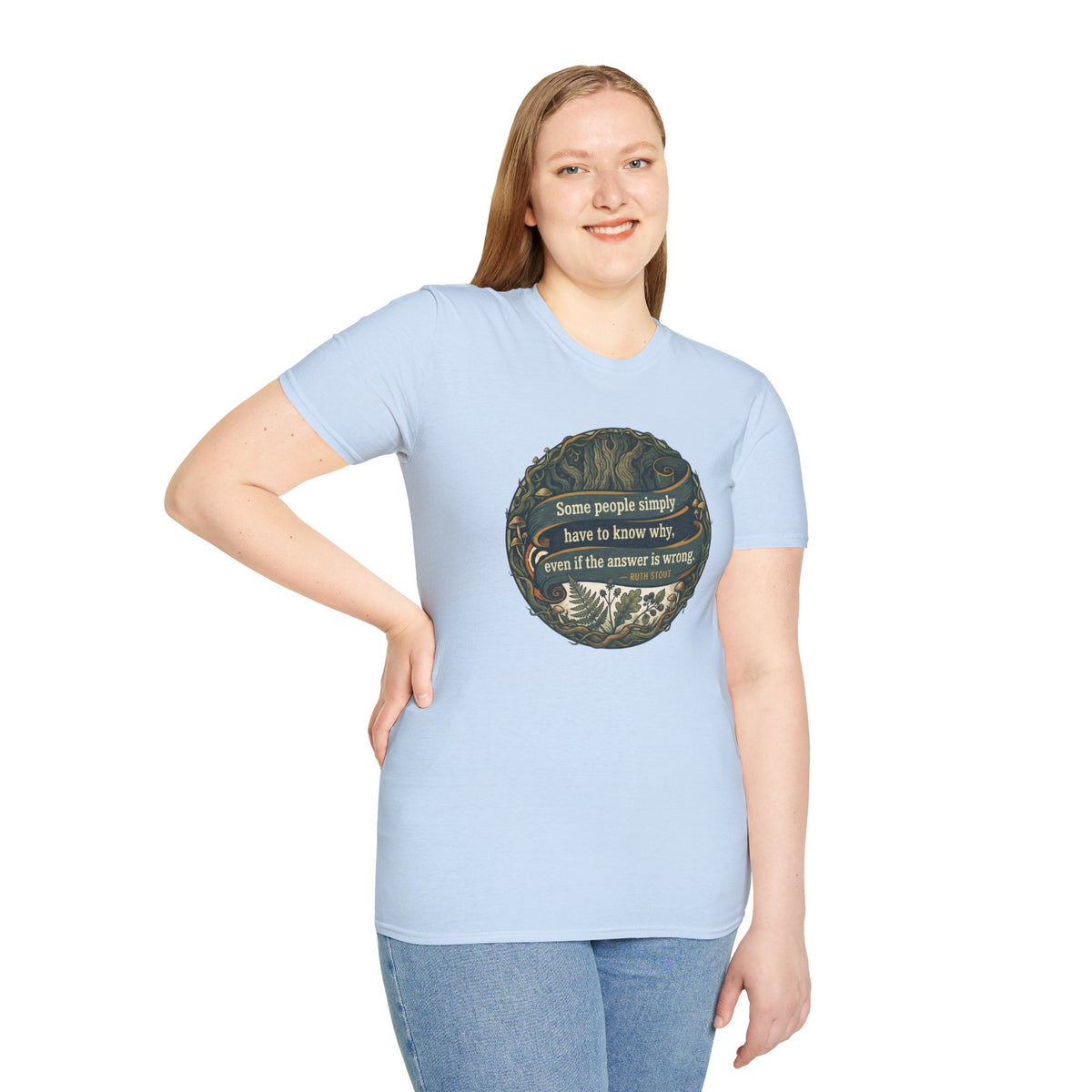 Ruth Stout Quote – Unisex T-Shirt