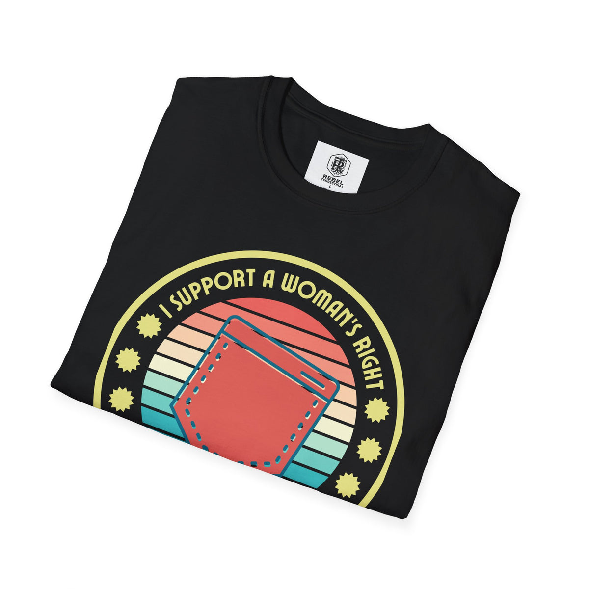 I Support a Woman’s Right to Have Pockets – Retro T-Shirt