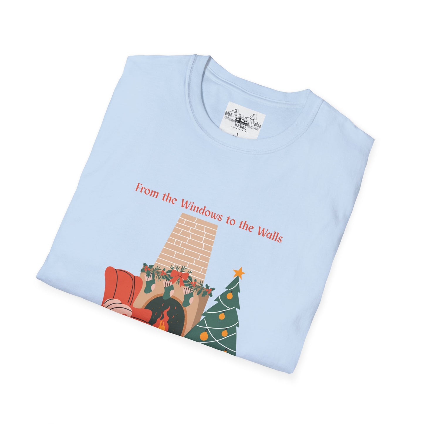 From the Windows to the Walls, I'm About to Deck These Halls T-Shirt