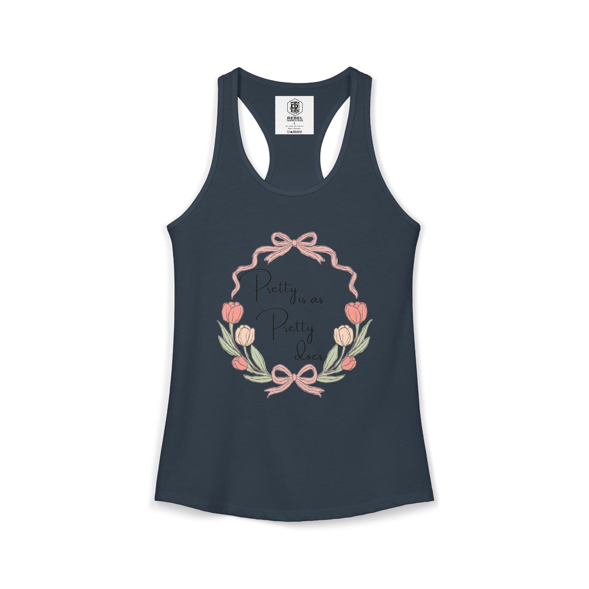 Pretty is as Pretty does Women's Ideal Racerback Tank