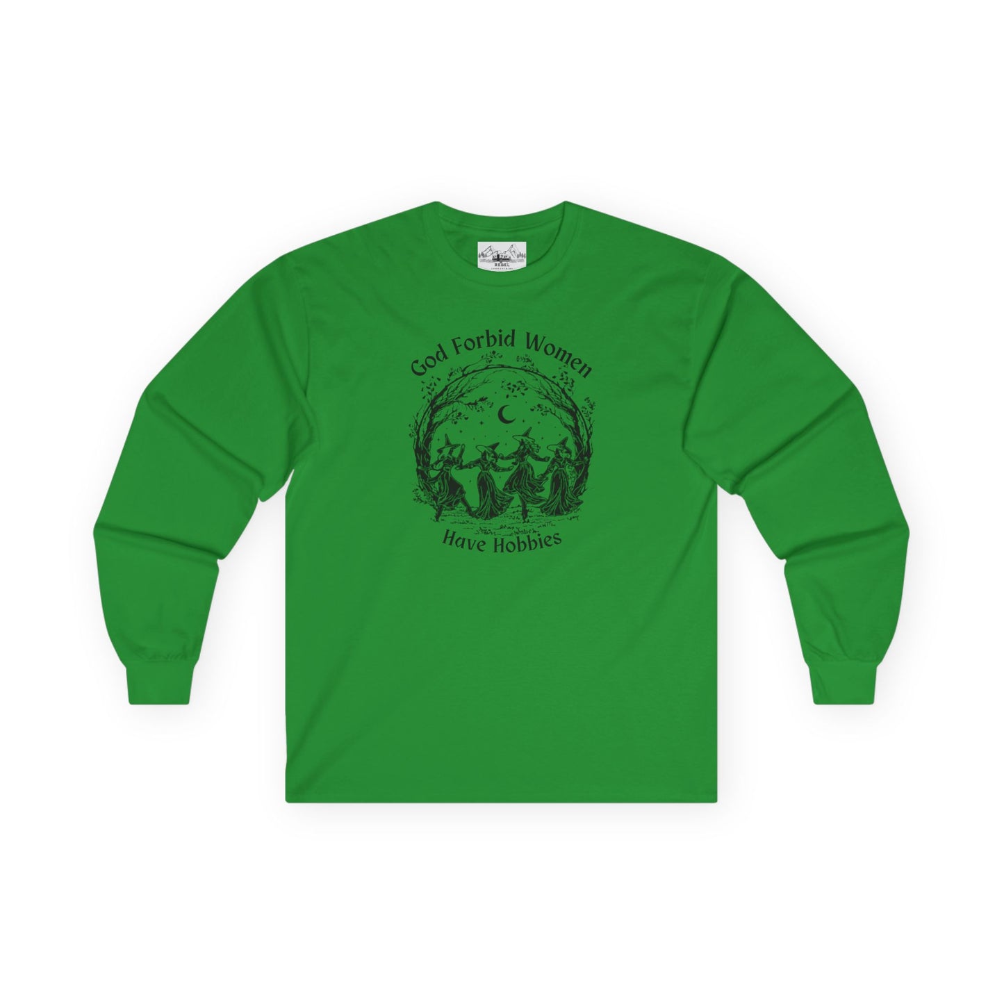 "God Forbid, Women Have Hobbies" Unisex Ultra Cotton Long Sleeve Tee