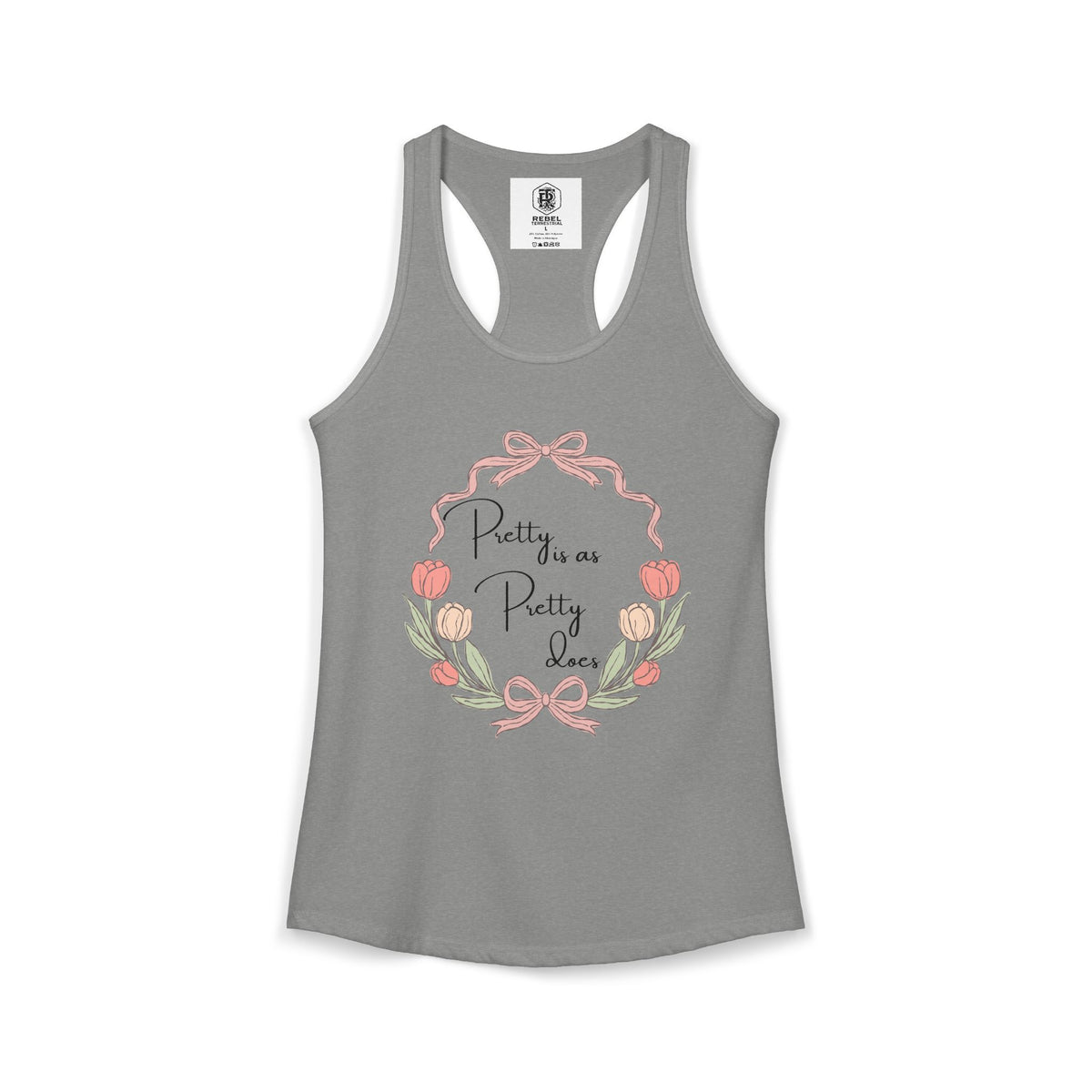 Pretty is as Pretty does Women's Ideal Racerback Tank