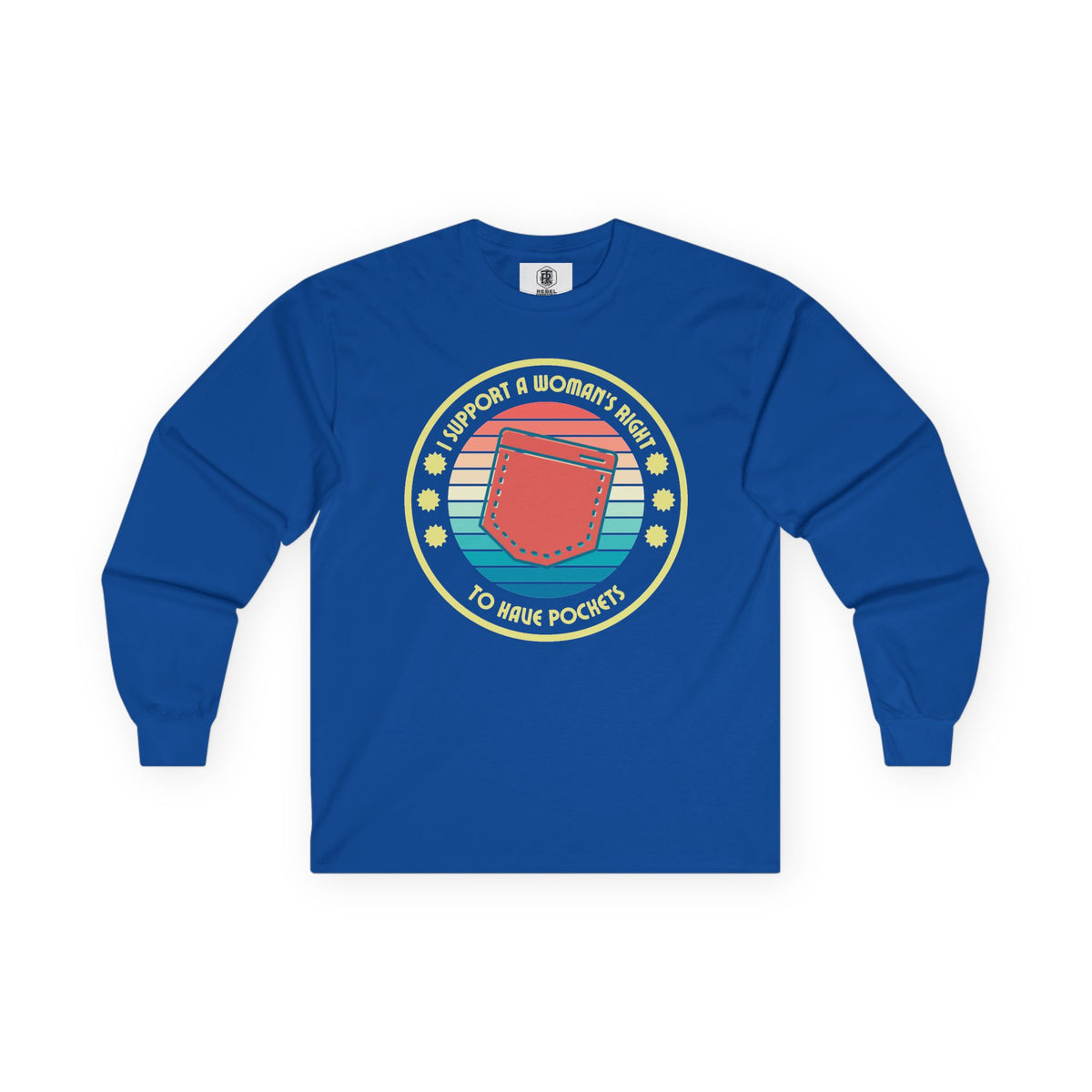I Support a Woman’s Right to Have Pockets – Retro Long Sleeve Tee