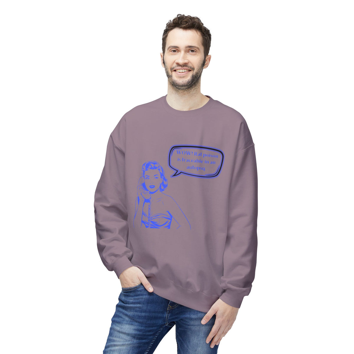 Wow! Rat poison is traceable in an autopsy. – Crewneck Sweatshirt