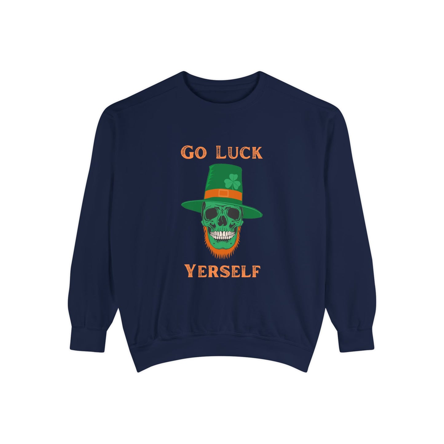 "Go Luck Yerself" Relaxed Fit Sweatshirt – Vintage Emerald Skull
