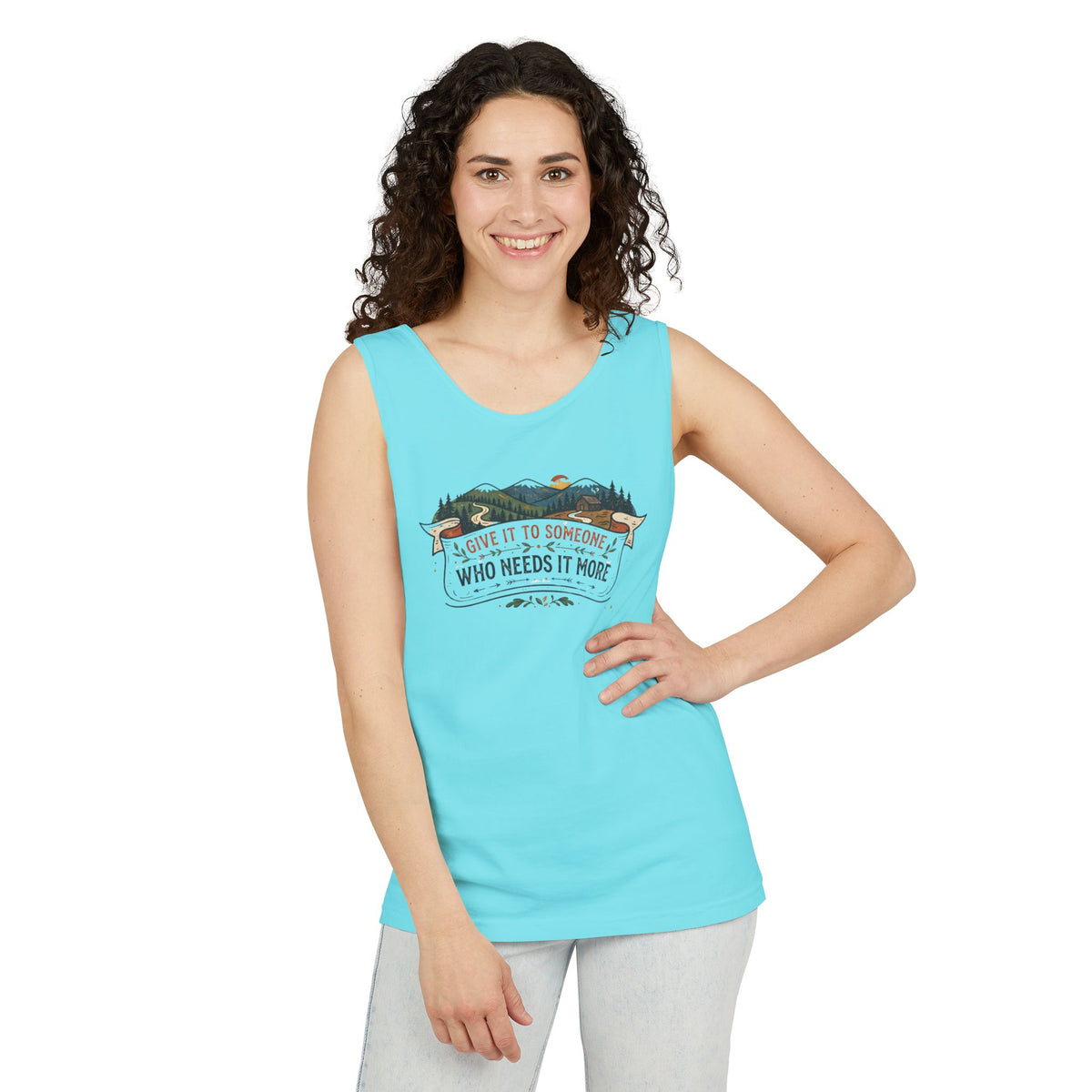 Give It to Someone Who Needs It More Tank Top