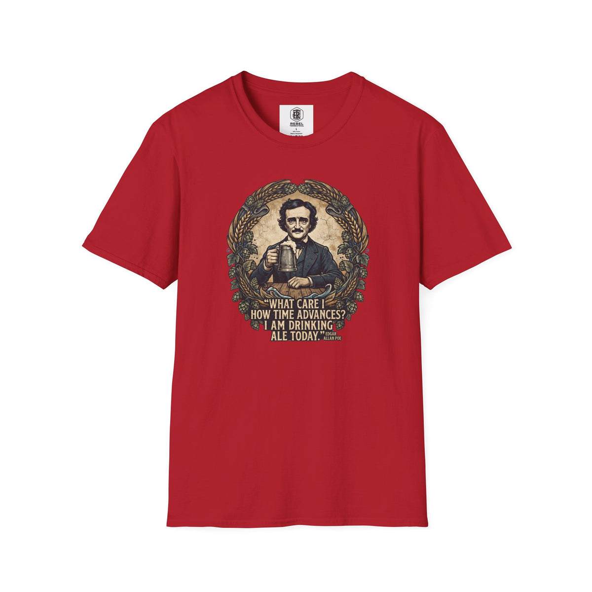 I Am Drinking Ale Today Edgar Allan Poe T-Shirt